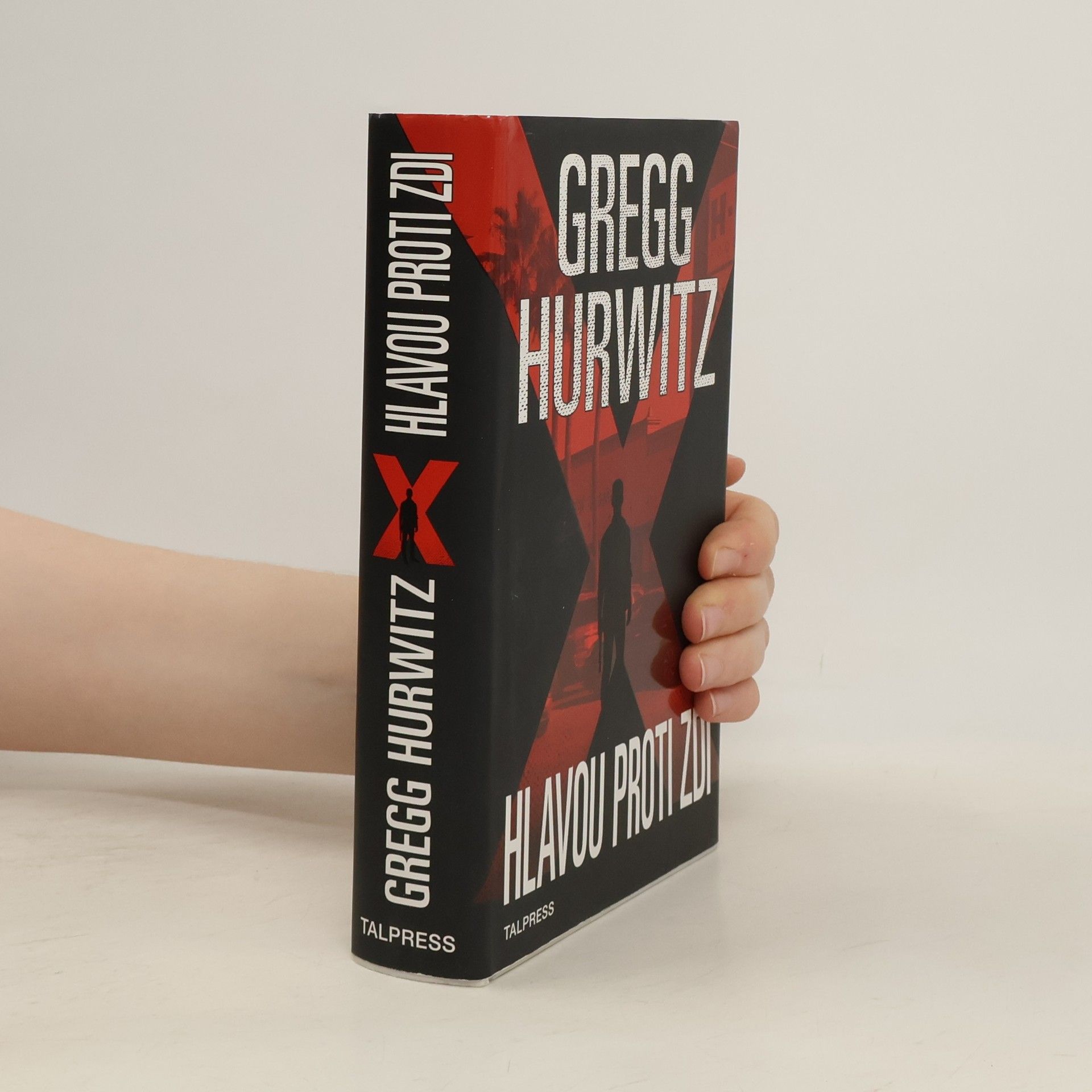 Gregg Andrew Hurwitz Hlavou proti zdi