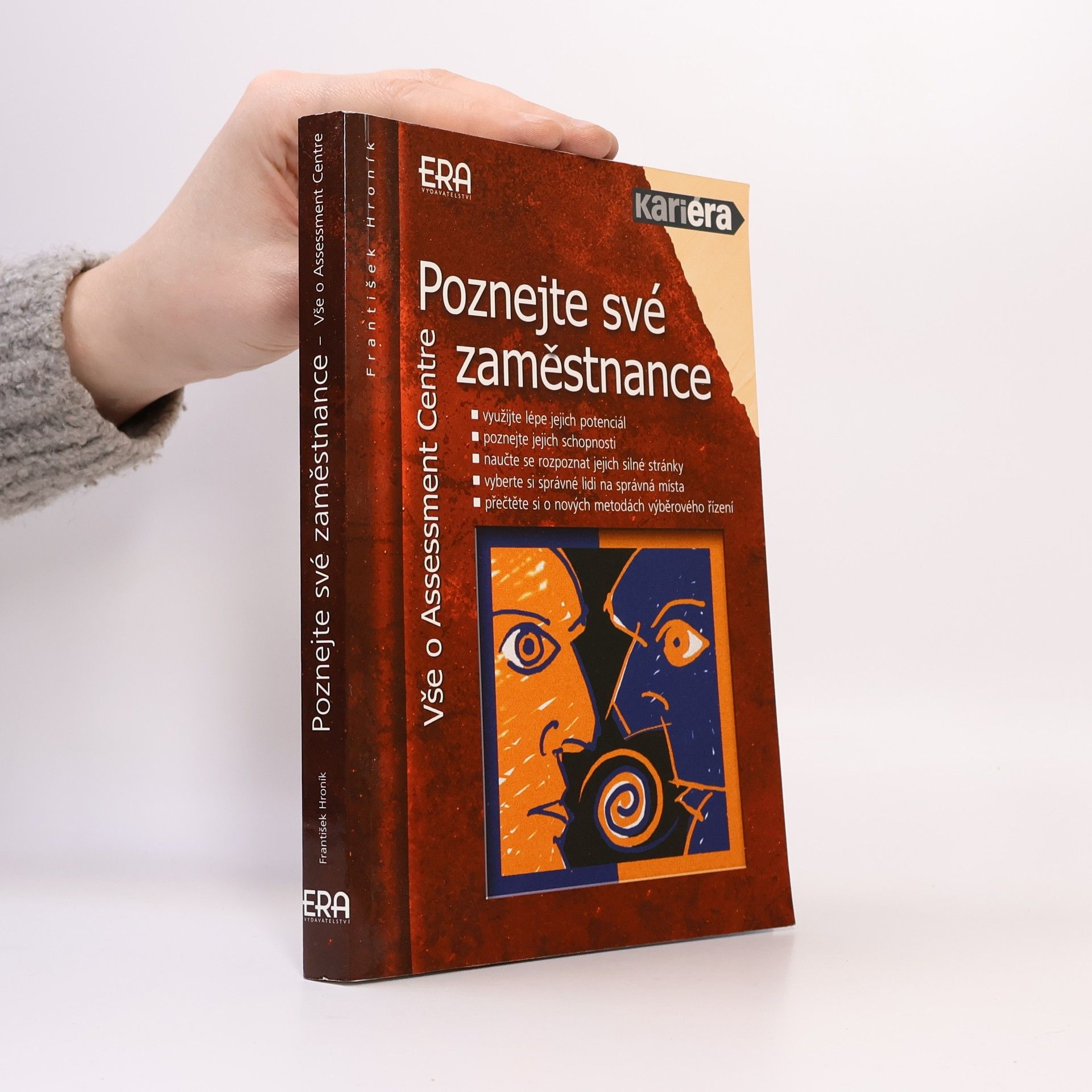 František Hroník Poznejte své zaměstnance : vše o assessment centre