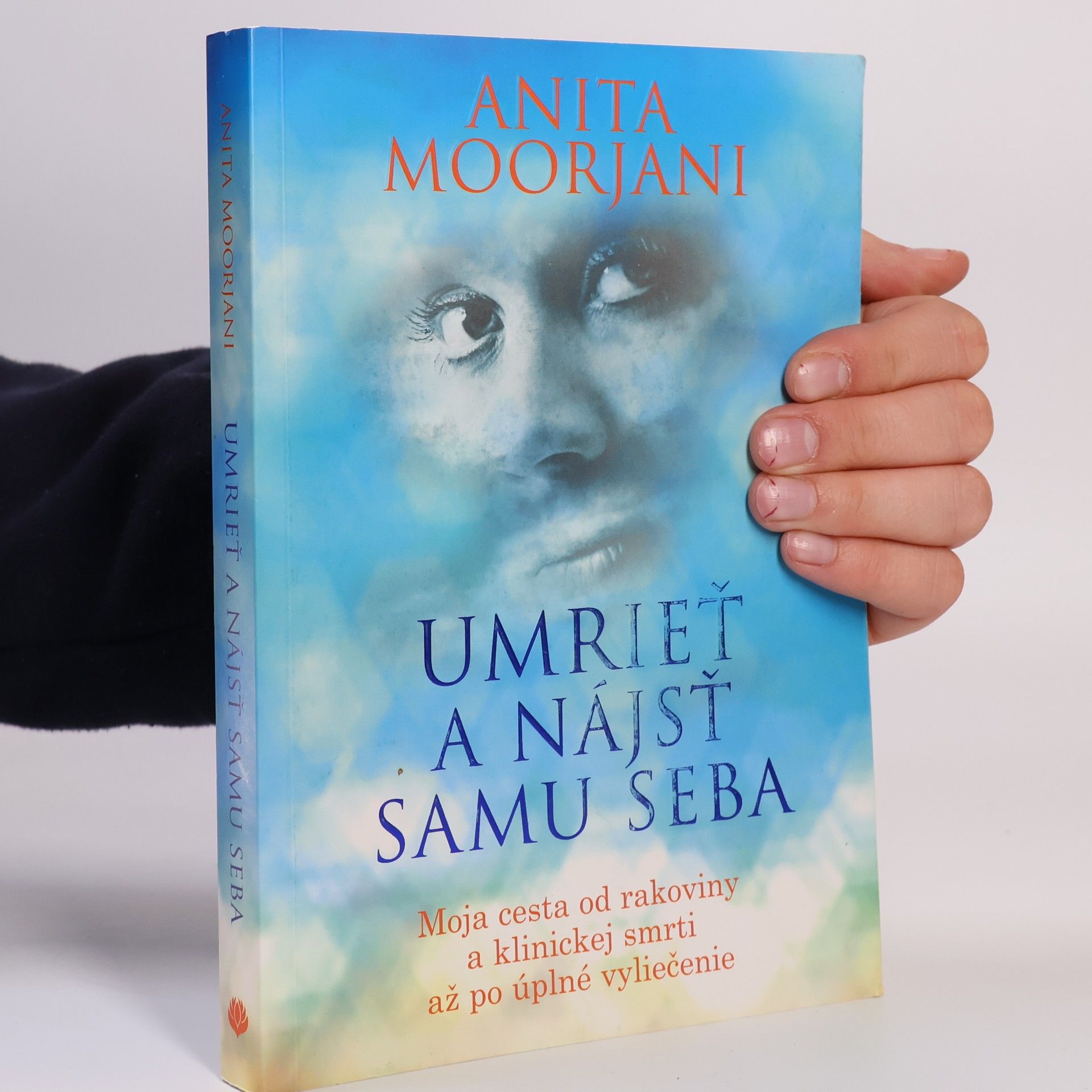 Anita Moorjani Umrieť a nájsť samú seba