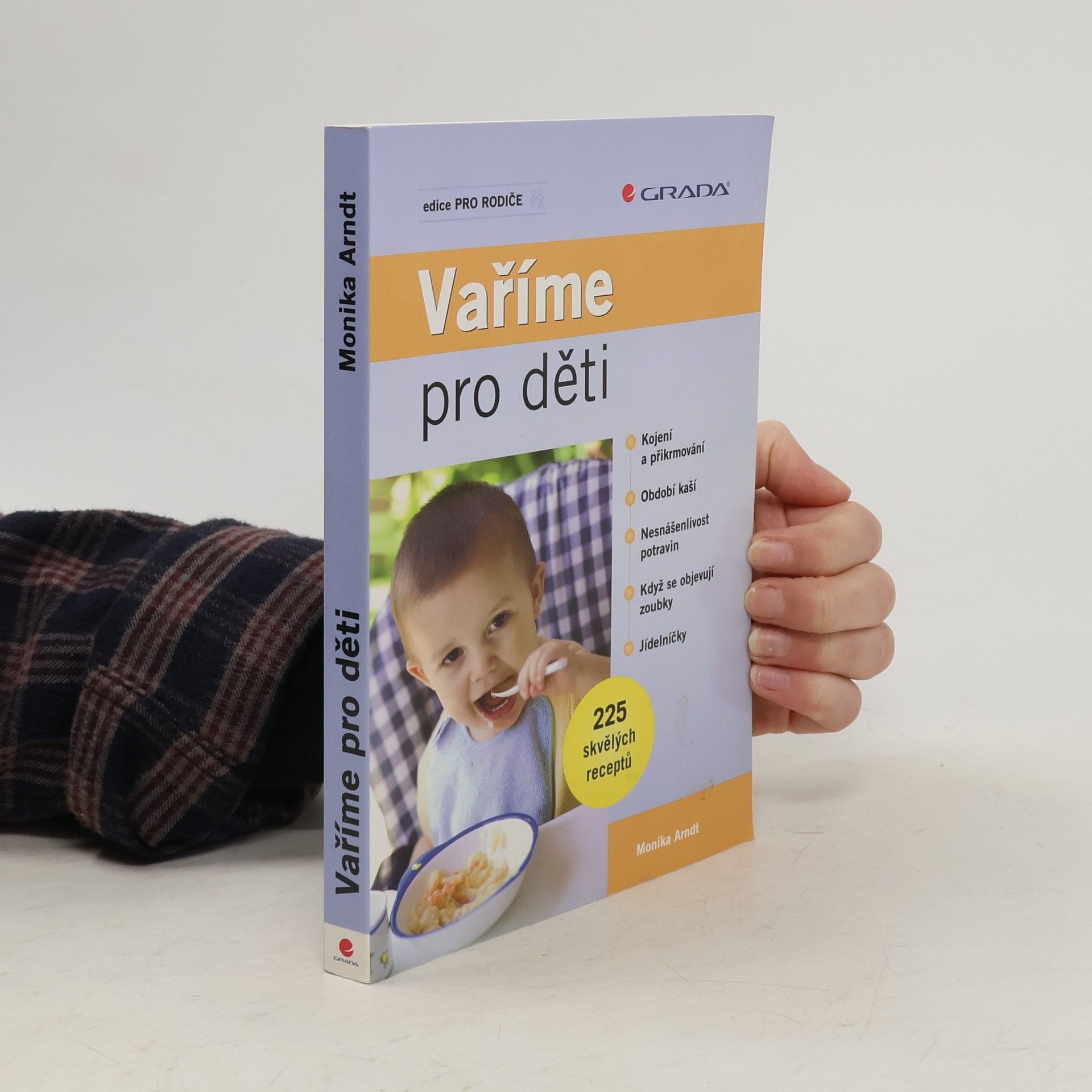 Monika Arndt Vaříme pro děti : 225 skvělých receptů