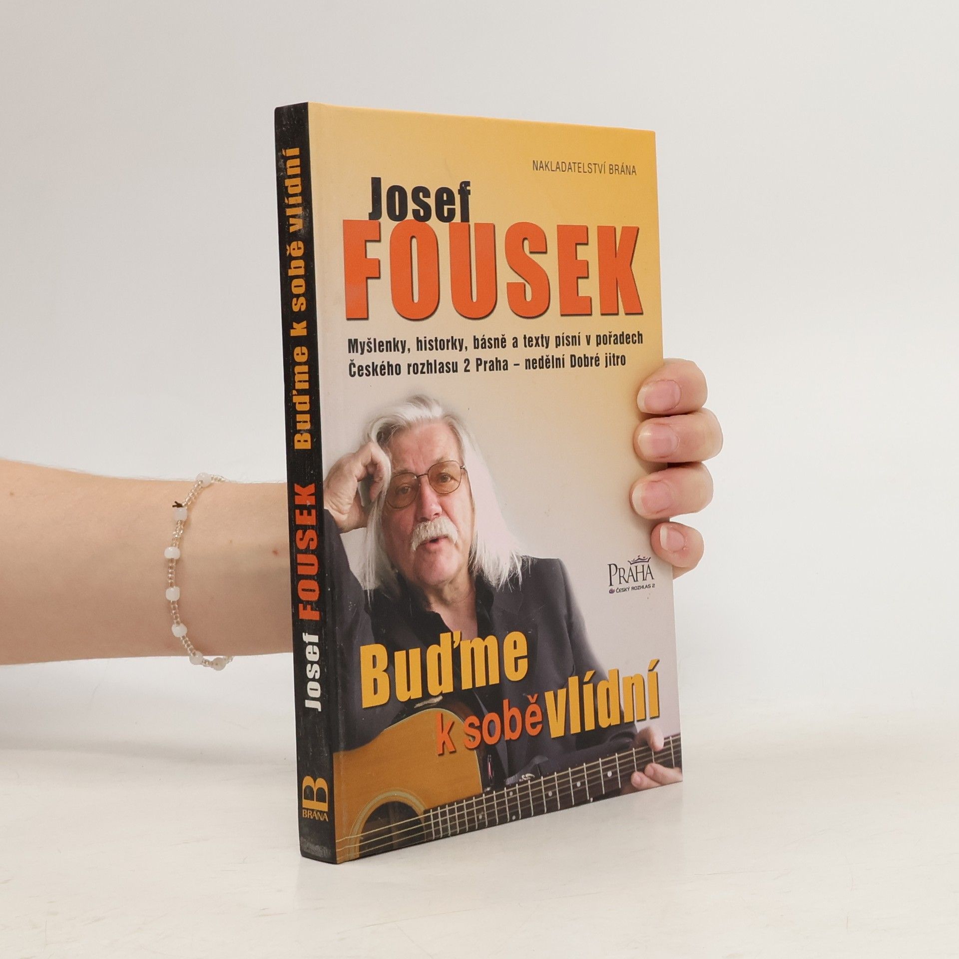 Josef Fousek Buďme k sobě vlídní