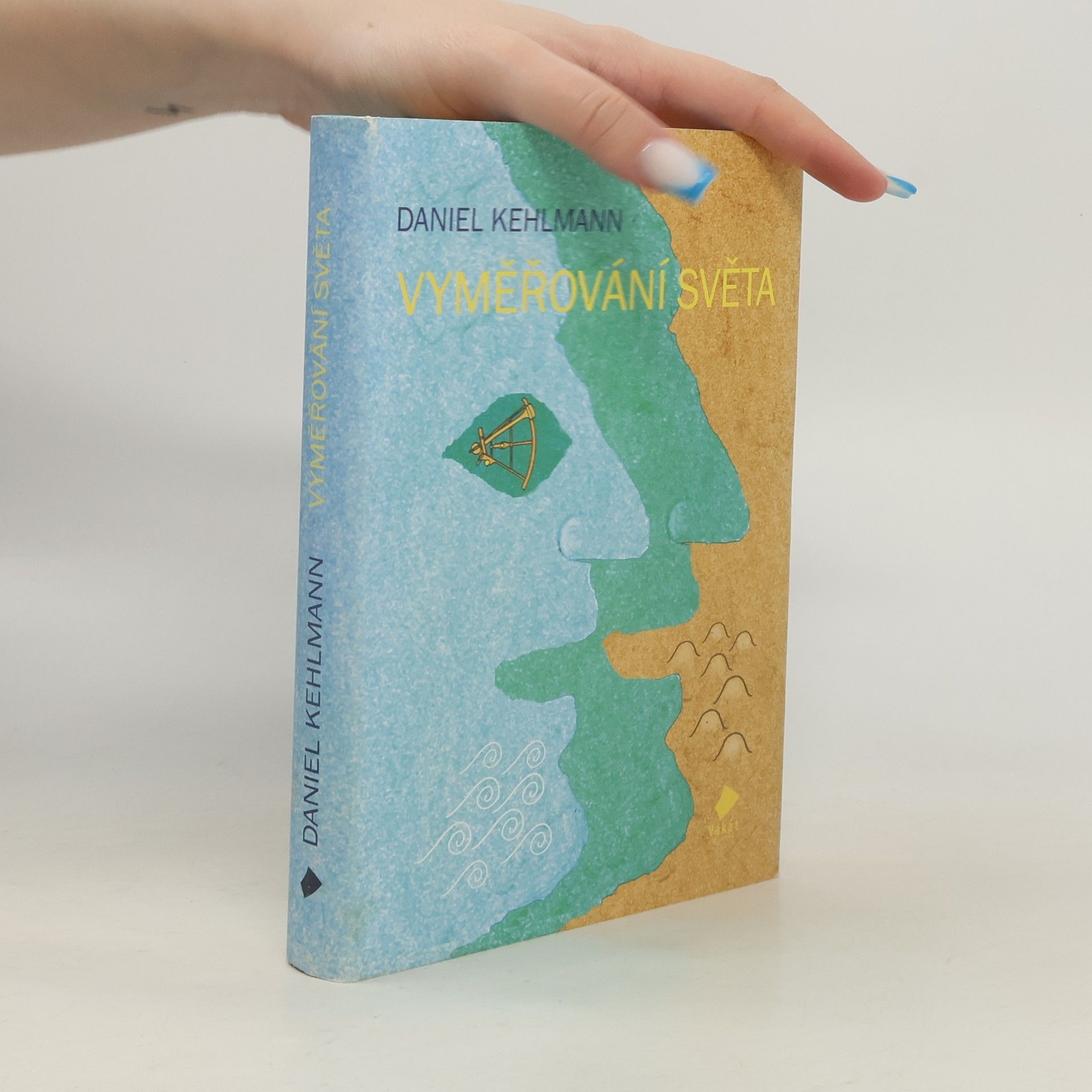 Daniel Kehlmann Vyměřování světa