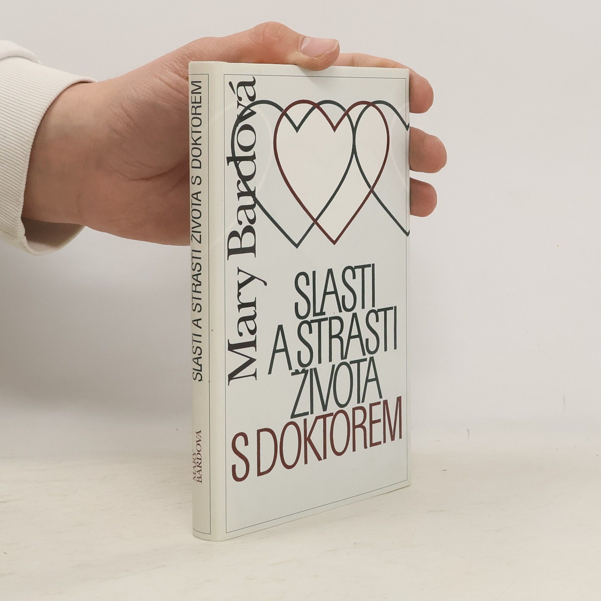 Mary Bard Slasti a strasti života s doktorem