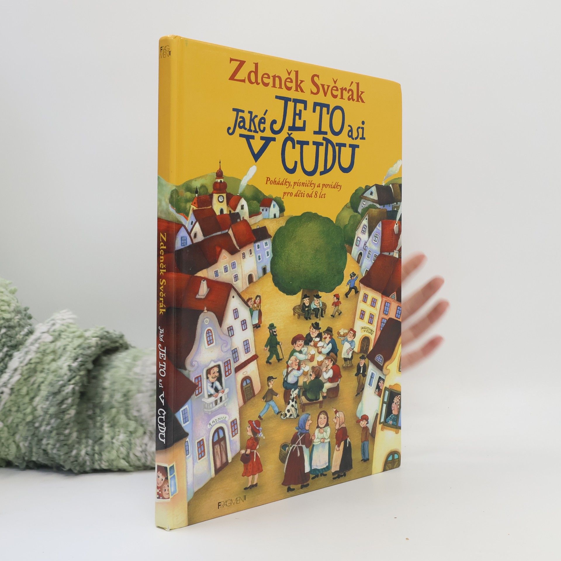 Zdeněk Svěrák Jaké je to asi v Čudu: Pohádky, písničky a povídky pro děti od 8 let