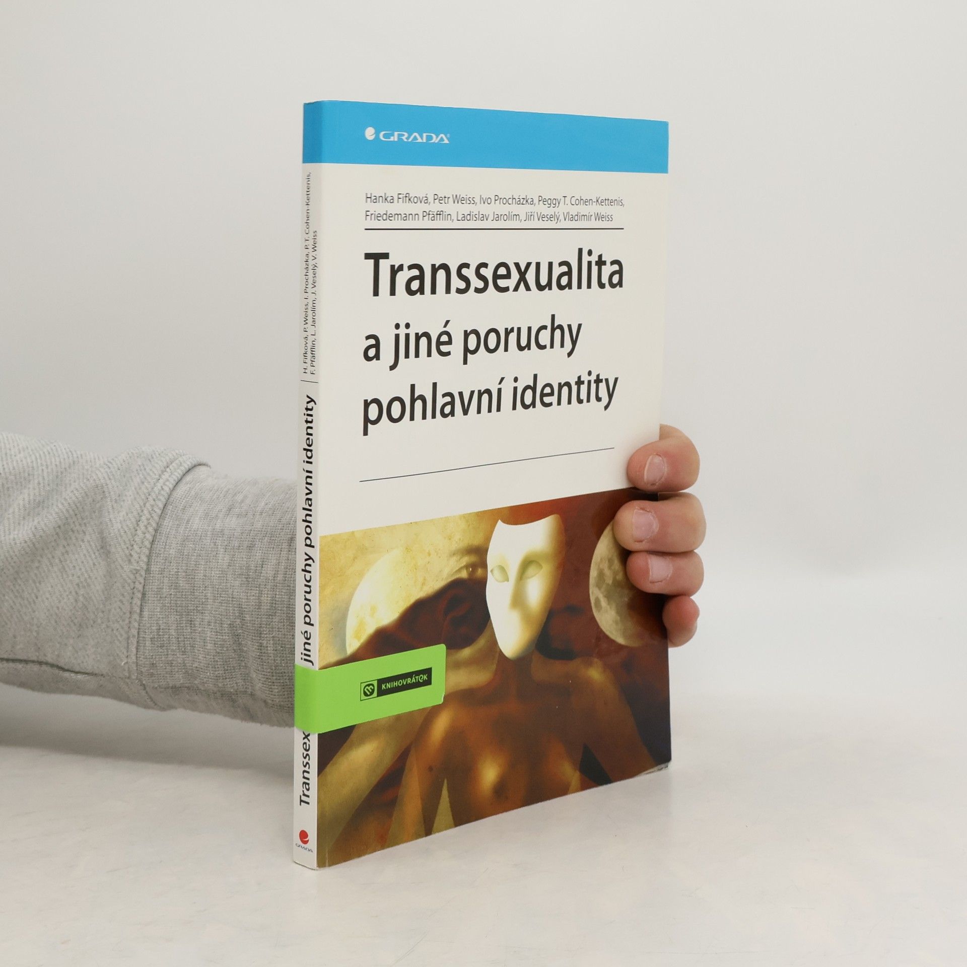 Hana Fifková Transsexualita a jiné poruchy pohlavní identity