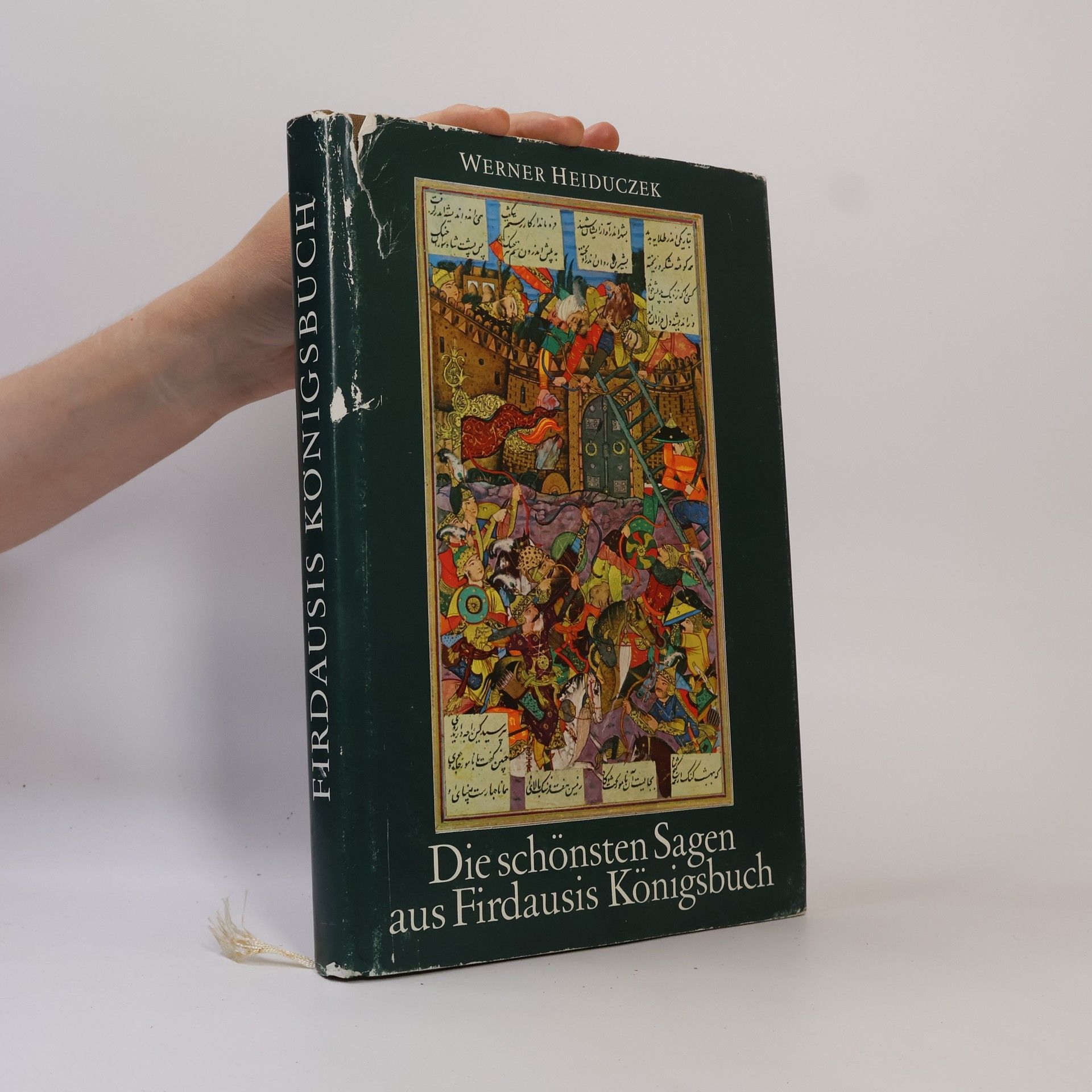 Die schönsten Sagen aus Firdausis Königsbuch