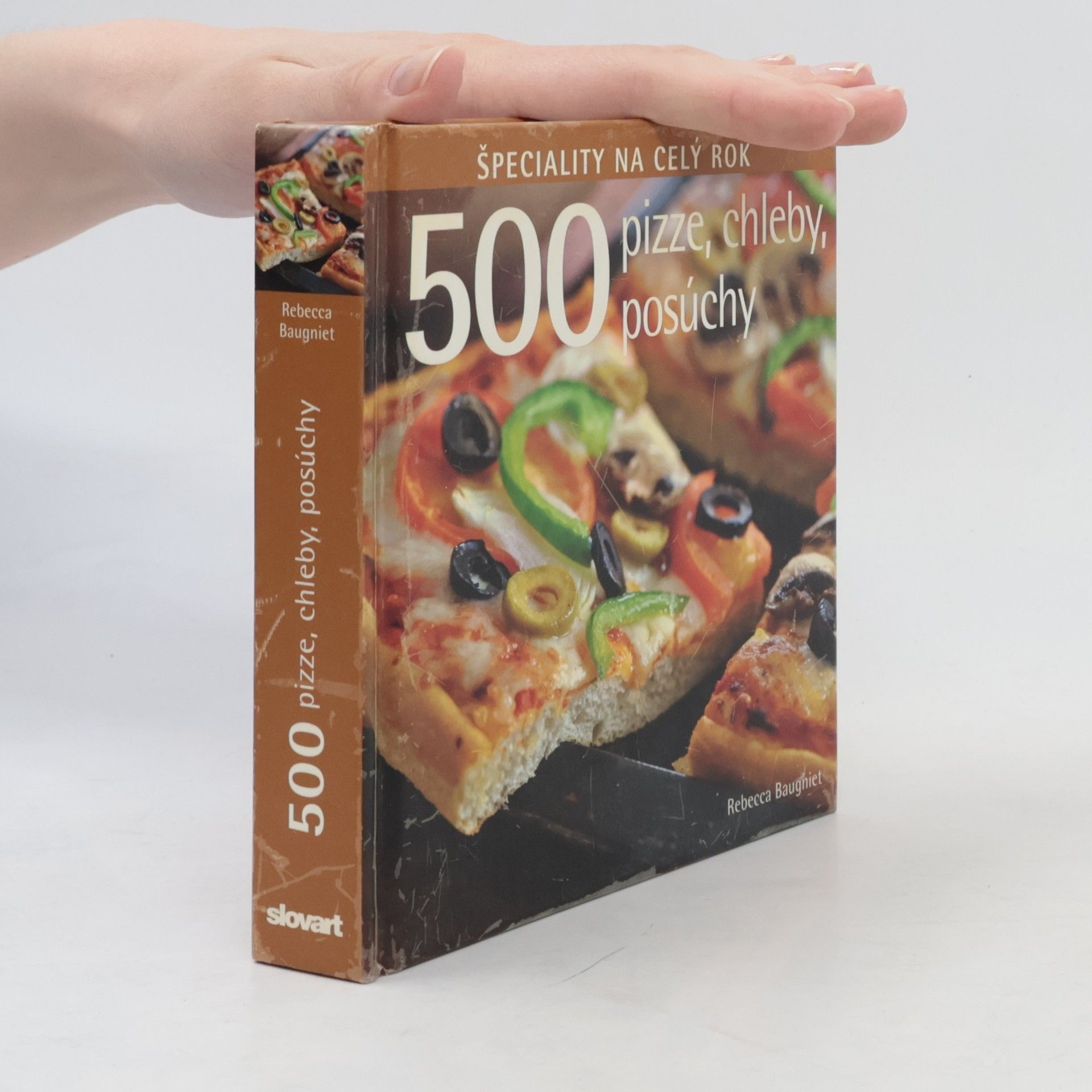 Rebecca Baugniet 500 Pizze, chleby, posúchy