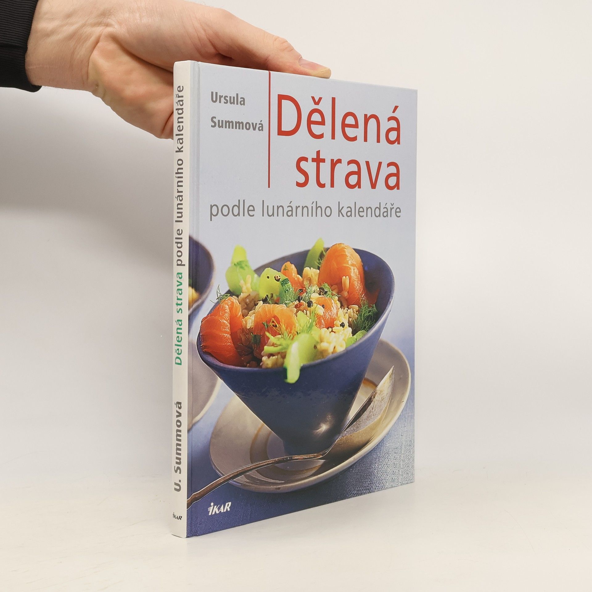 Ursula Summová Dělená strava podle lunárního kalendáře