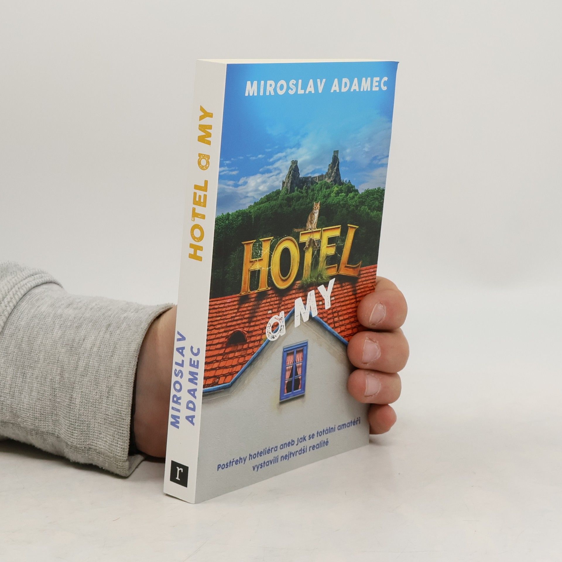 Miroslav Adamec Hotel a my