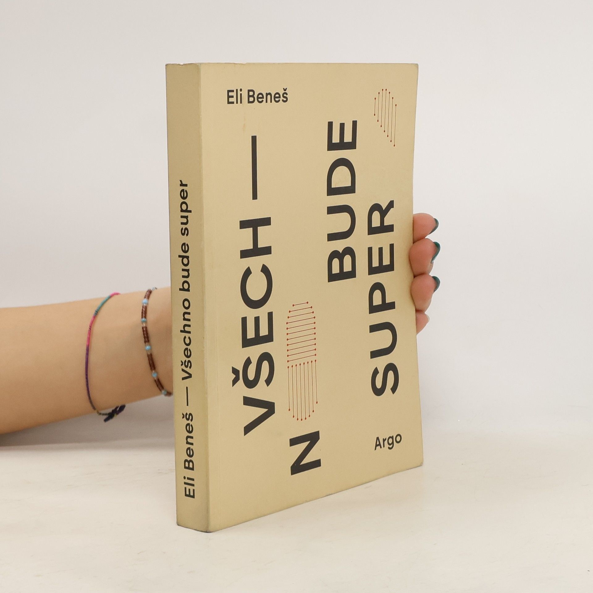 Eli Beneš Všechno bude super