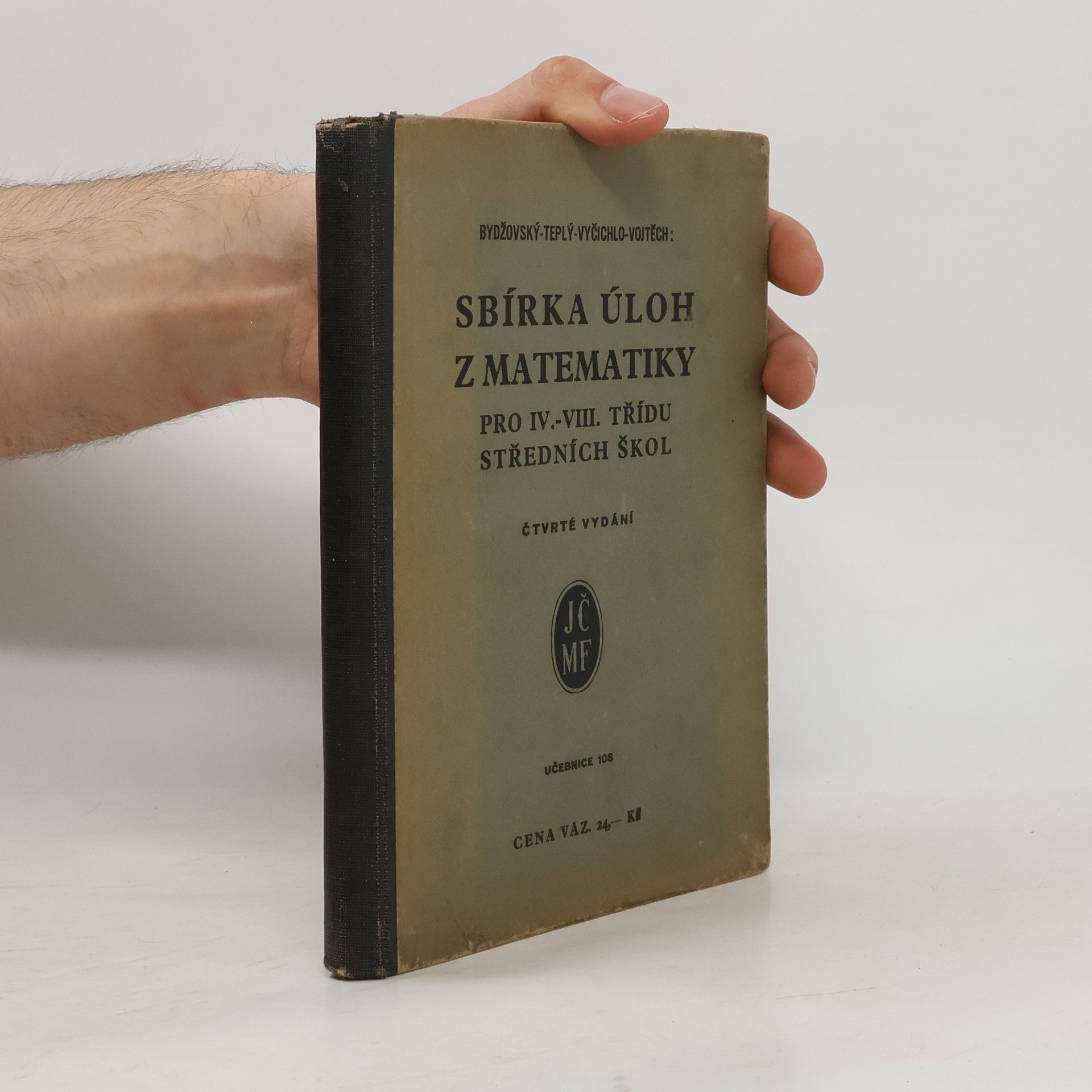 Bohumil Bydžovský Sbírka úloh z matematiky pro IV.--VIII. třídu středních škol
