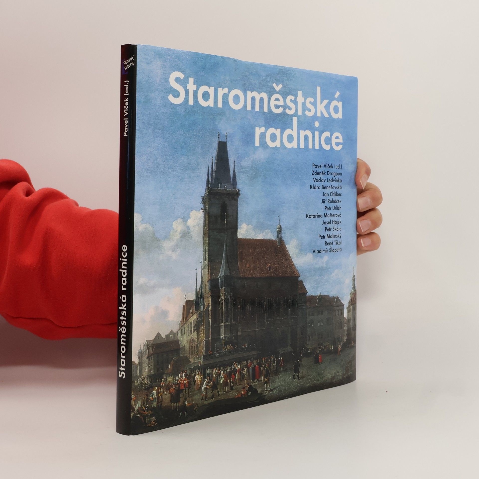 Kolektiv autorů Staroměstská radnice