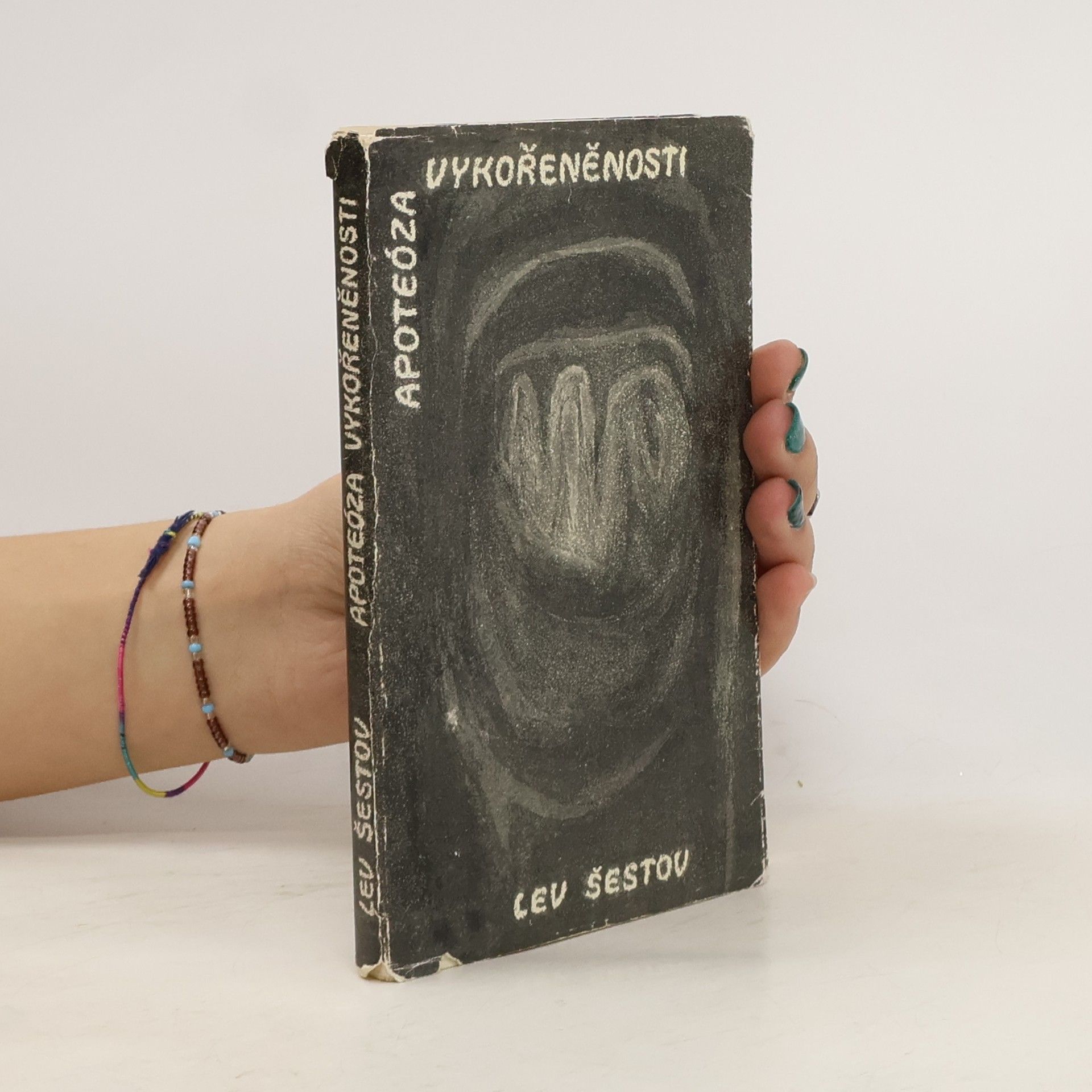 Leo Isaakowitsch Schestow Apotéza vykořeněnosti