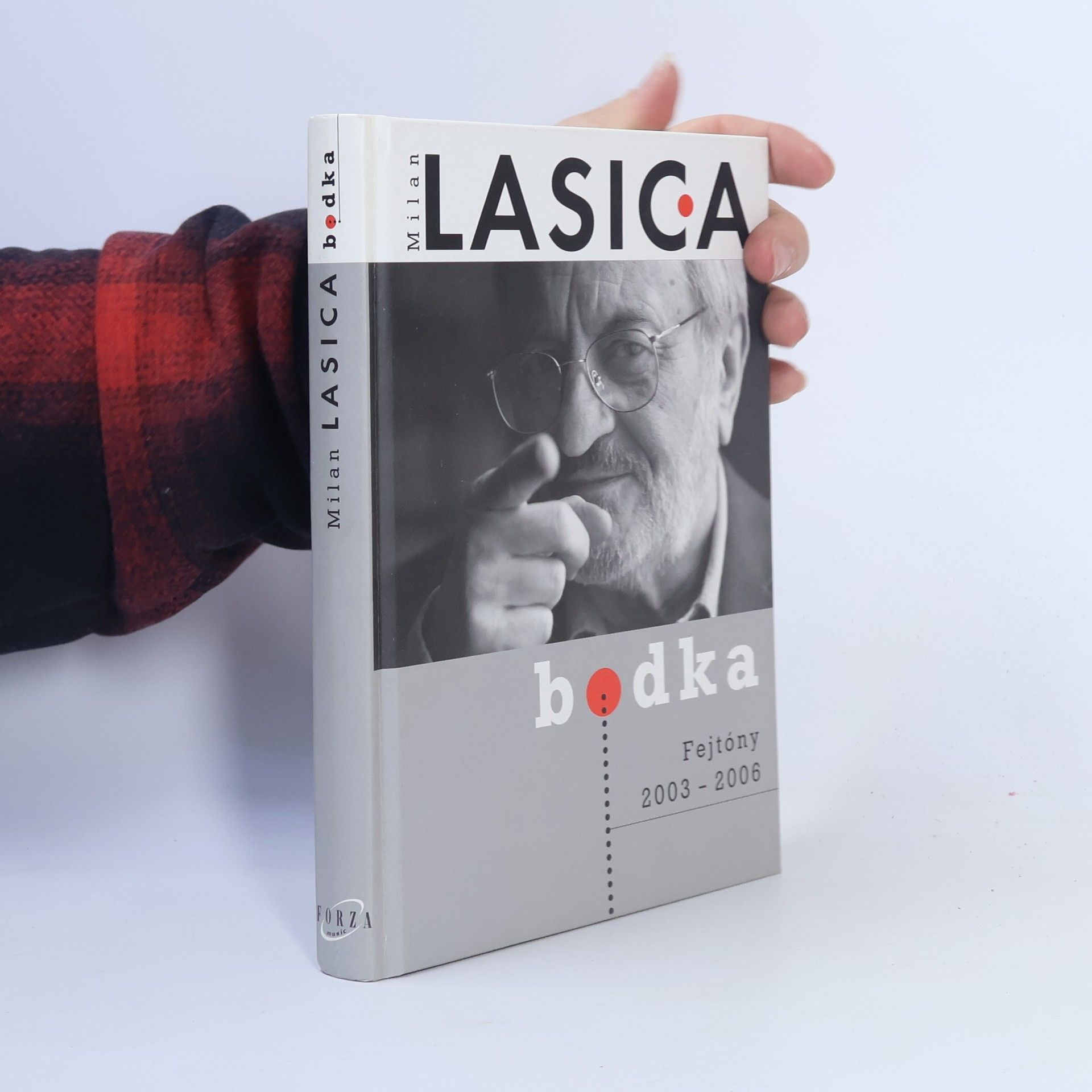 Milan Lasica Bodka. Fejtóny 2003-2006