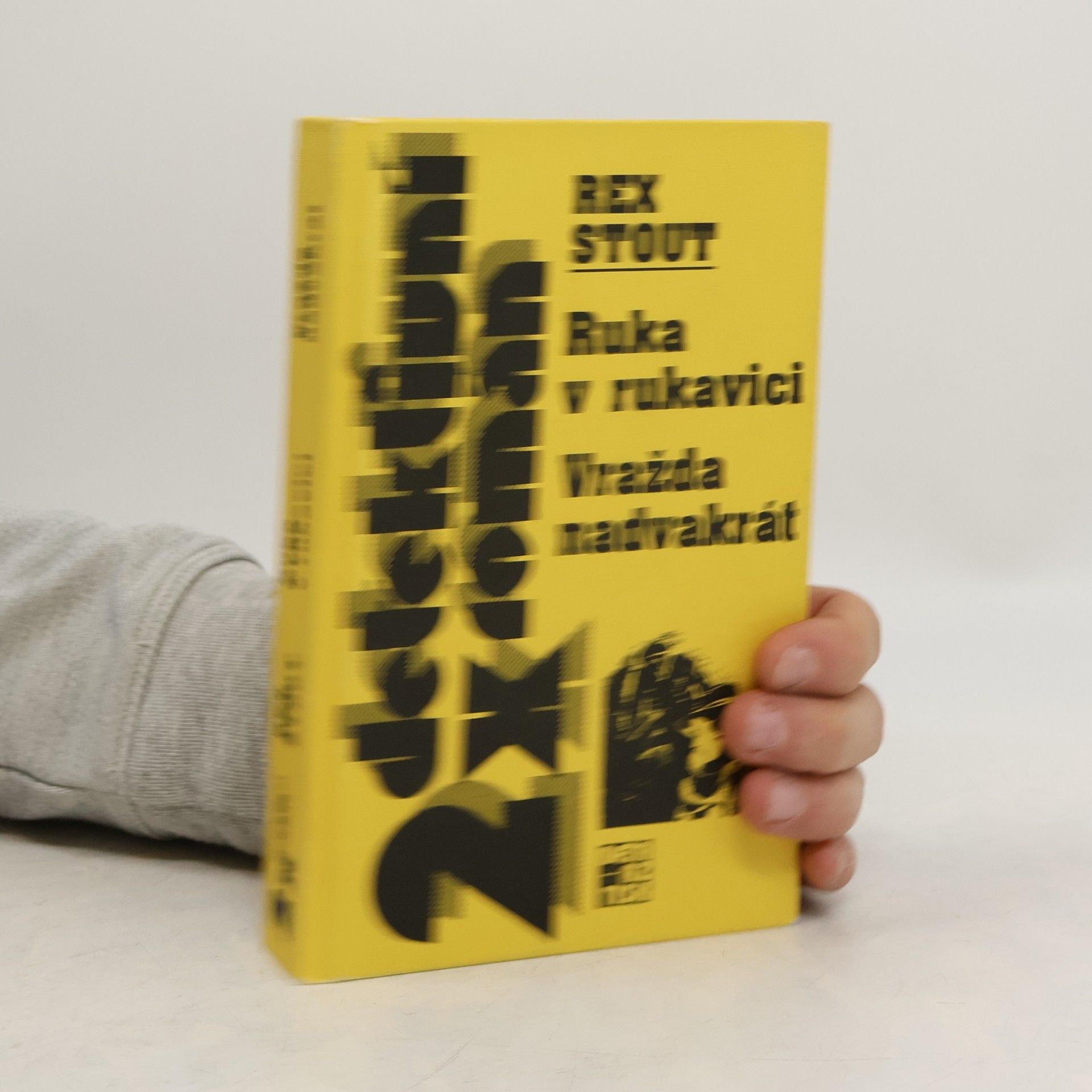 Rex Stout Ruka v rukavici. Vražda nadvakrát