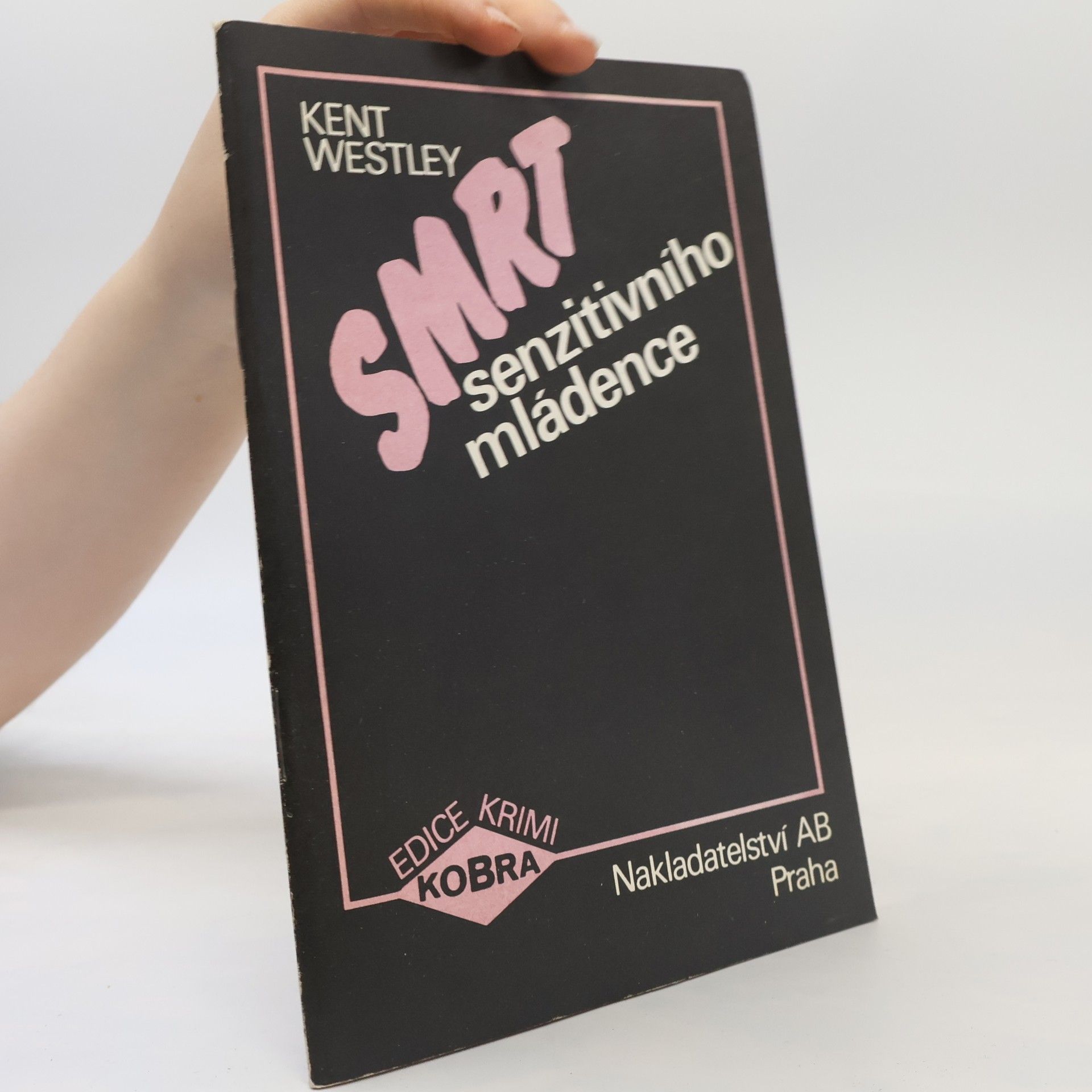 Westley Kent Smrt senzitivního mládence