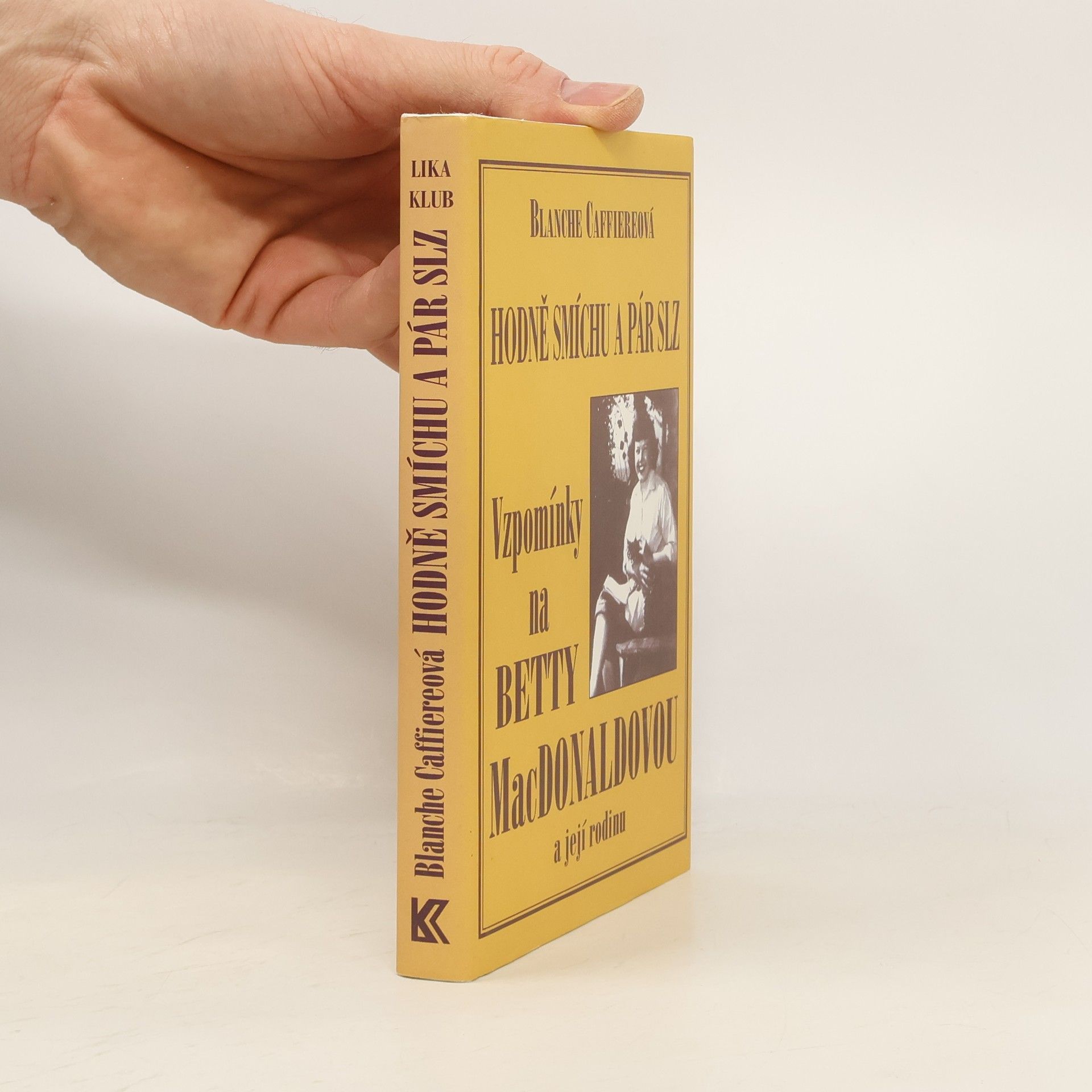 Blanche Hamilton Caffiere Hodně smíchu a pár slz