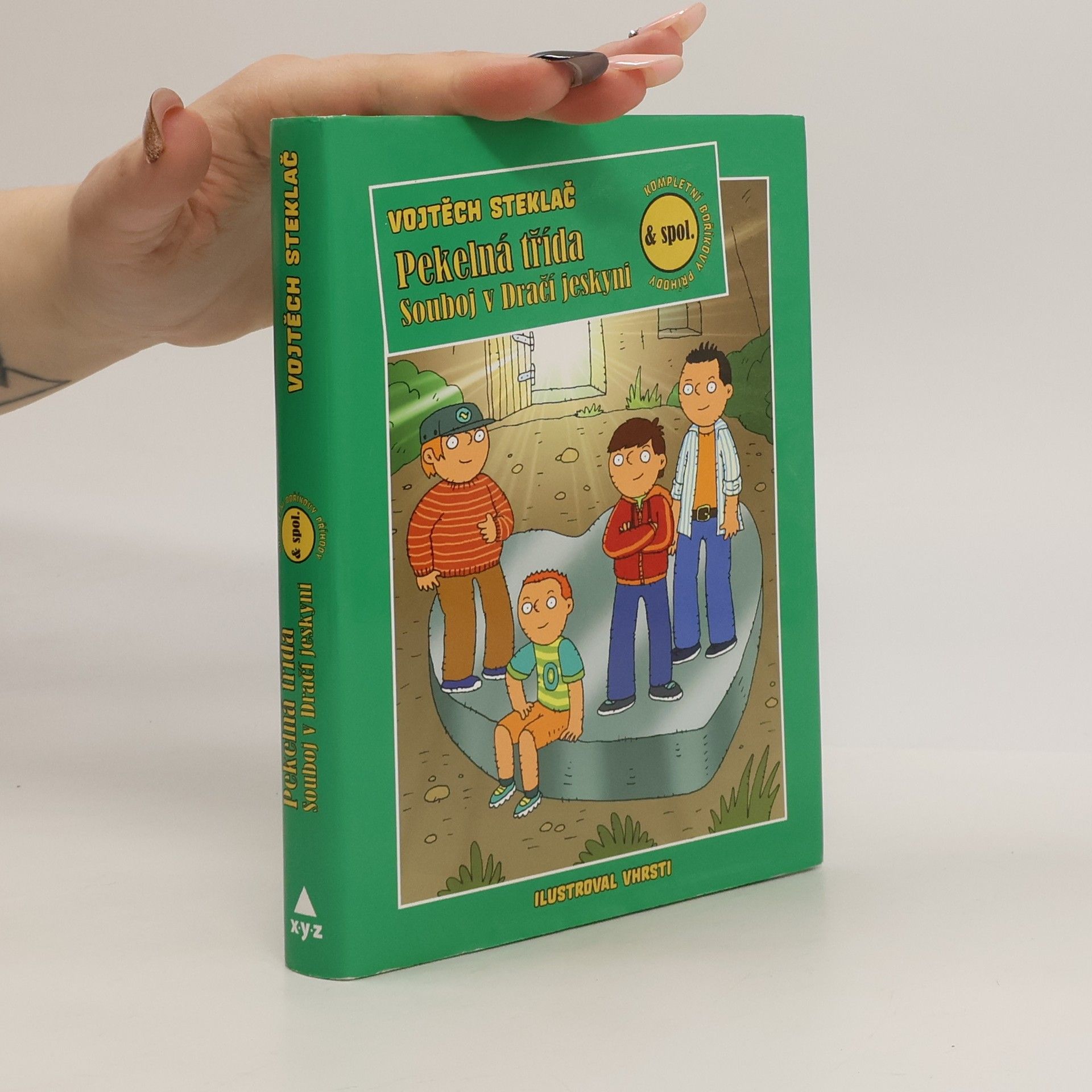 Vojtěch Steklač Pekelná třída & spol. : souboj v Dračí jeskyni