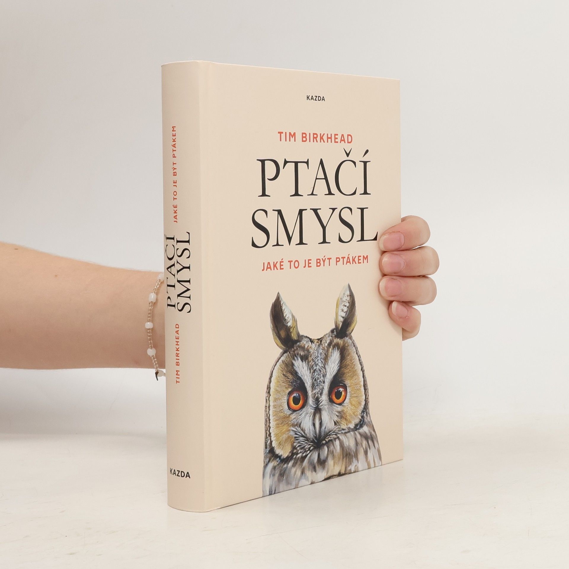 Tim Birkhead Ptačí smysl: Jaké to je být ptákem