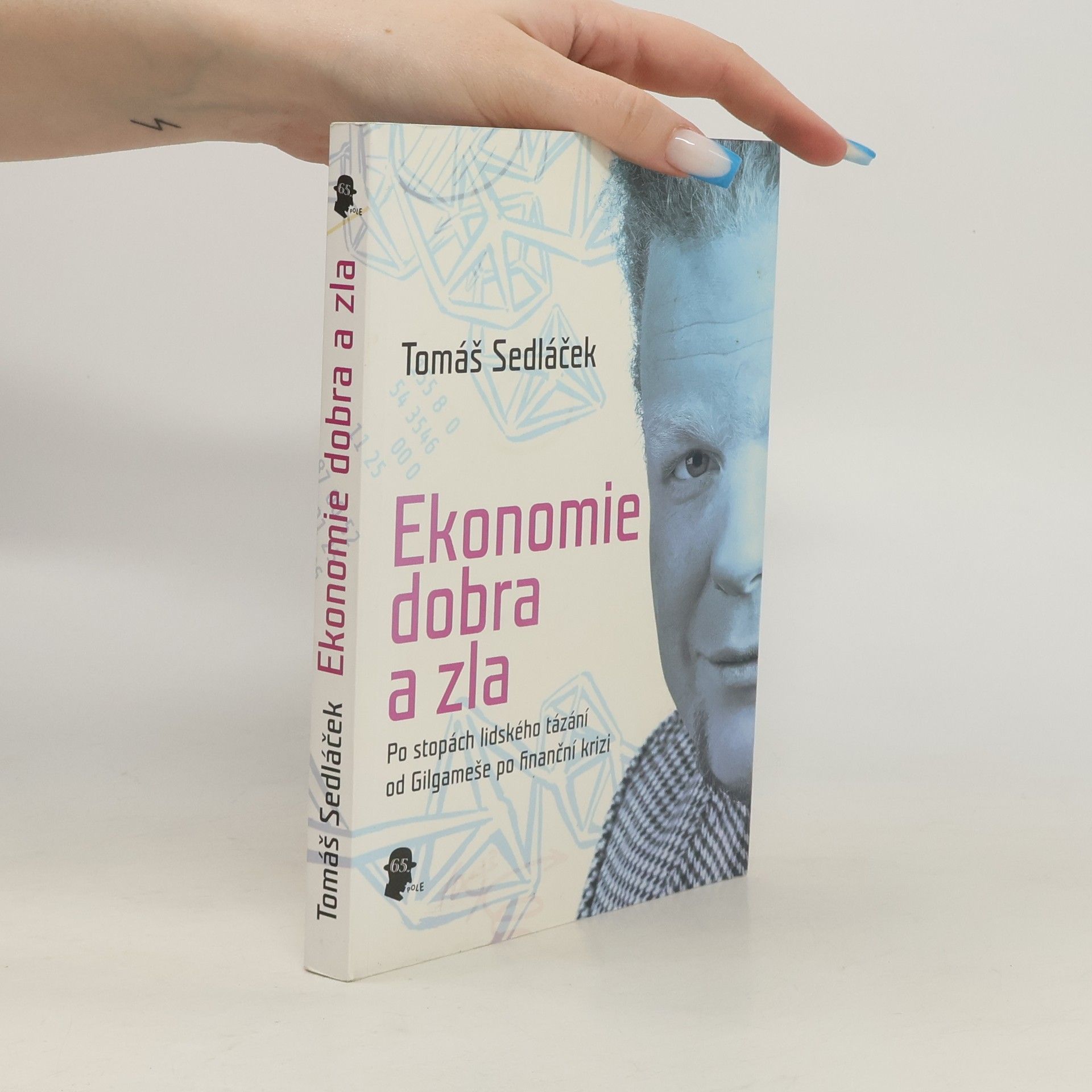 Tomáš Sedláček Ekonomie dobra a zla