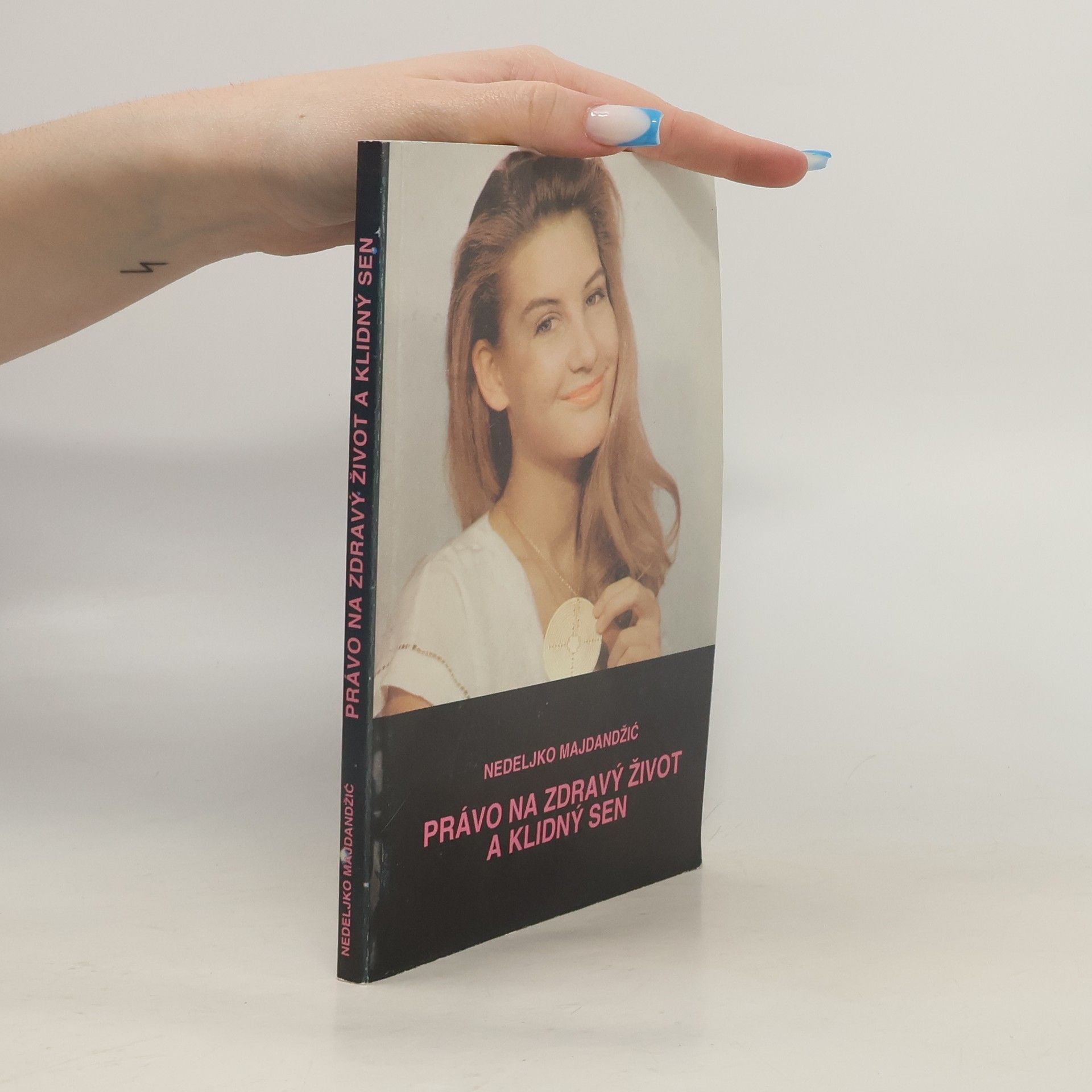 Nedeljko Majdanžić Právo na zdravý život a klidný sen