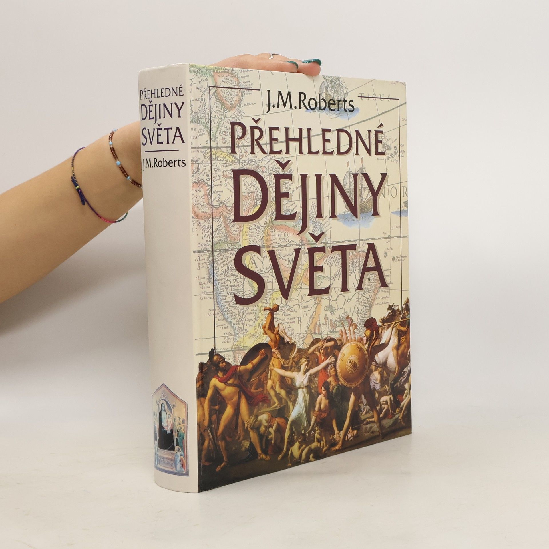 John Morris Roberts Přehledné dějiny světa