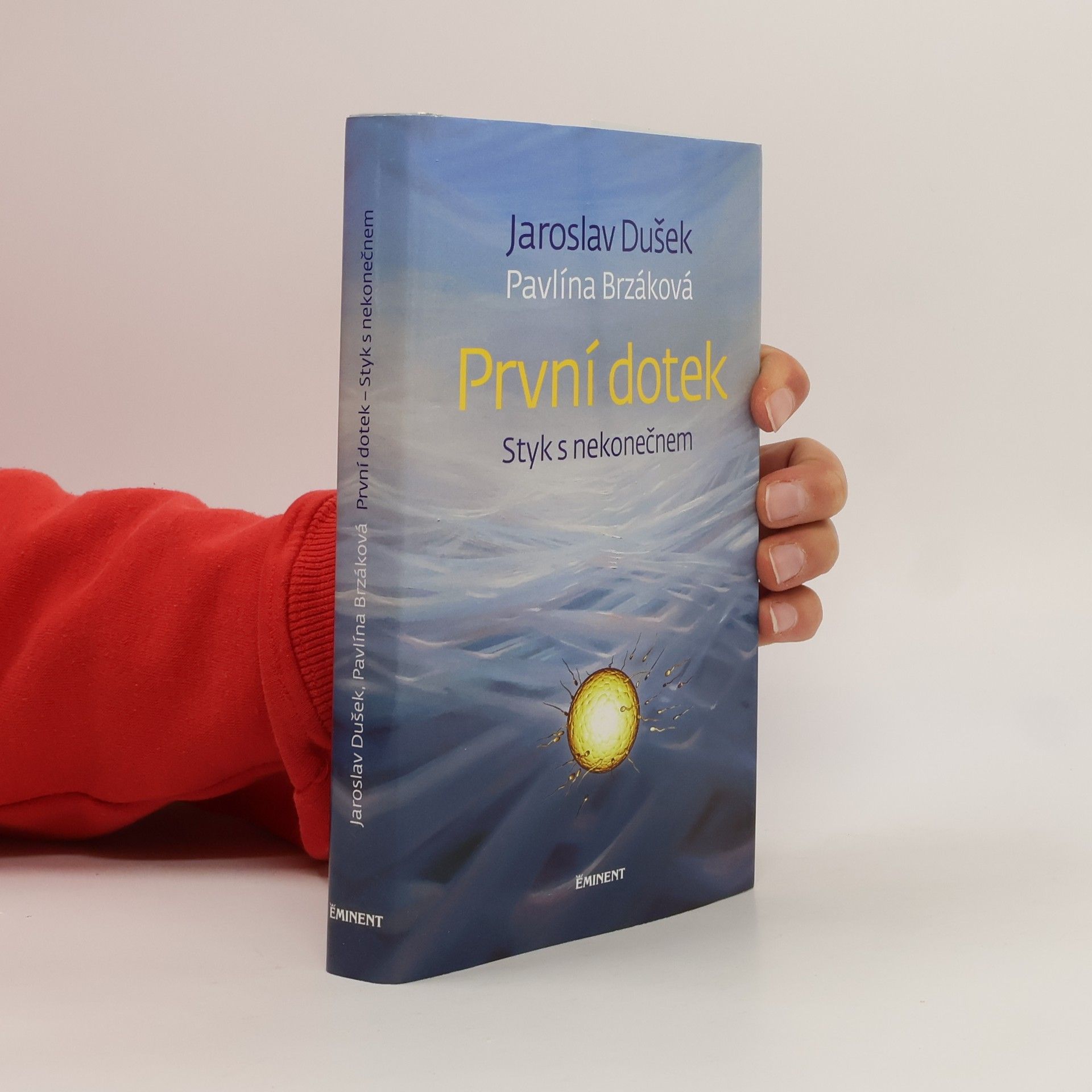 Jaroslav Dušek První dotek : styk s nekonečnem