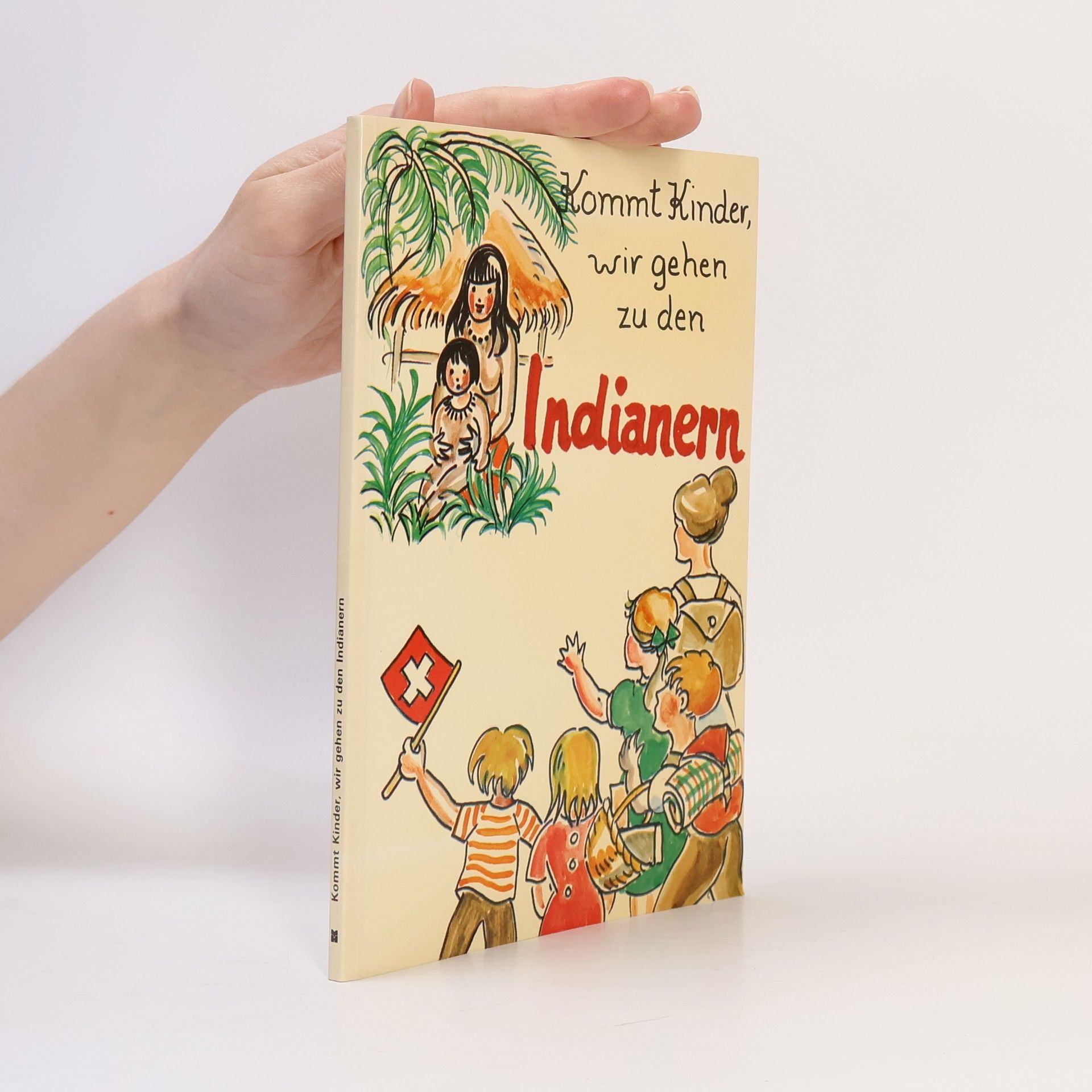 Kolektiv autorů Kommt Kinder, wir gehen zu den Indianern!