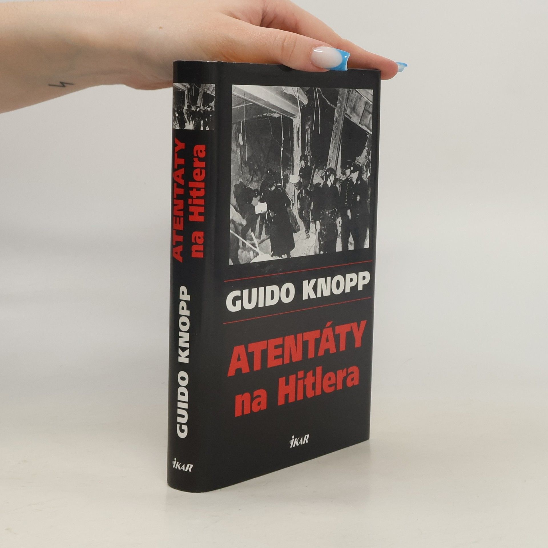 Guido Knopp Atentáty na Hitlera