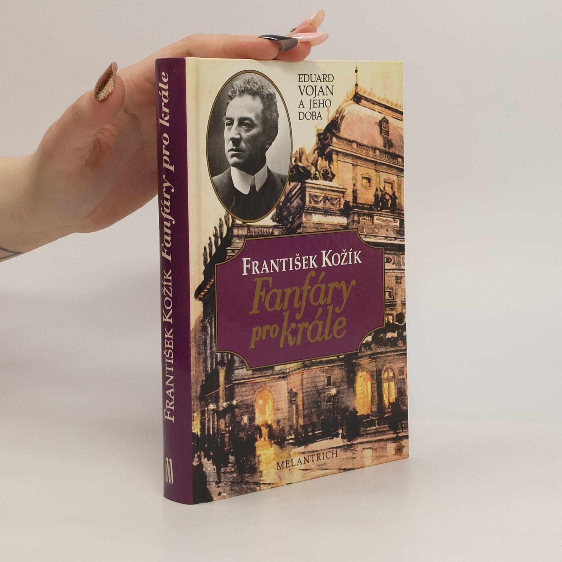 Fanfáry pro krále: Eduard Vojan a jeho doba