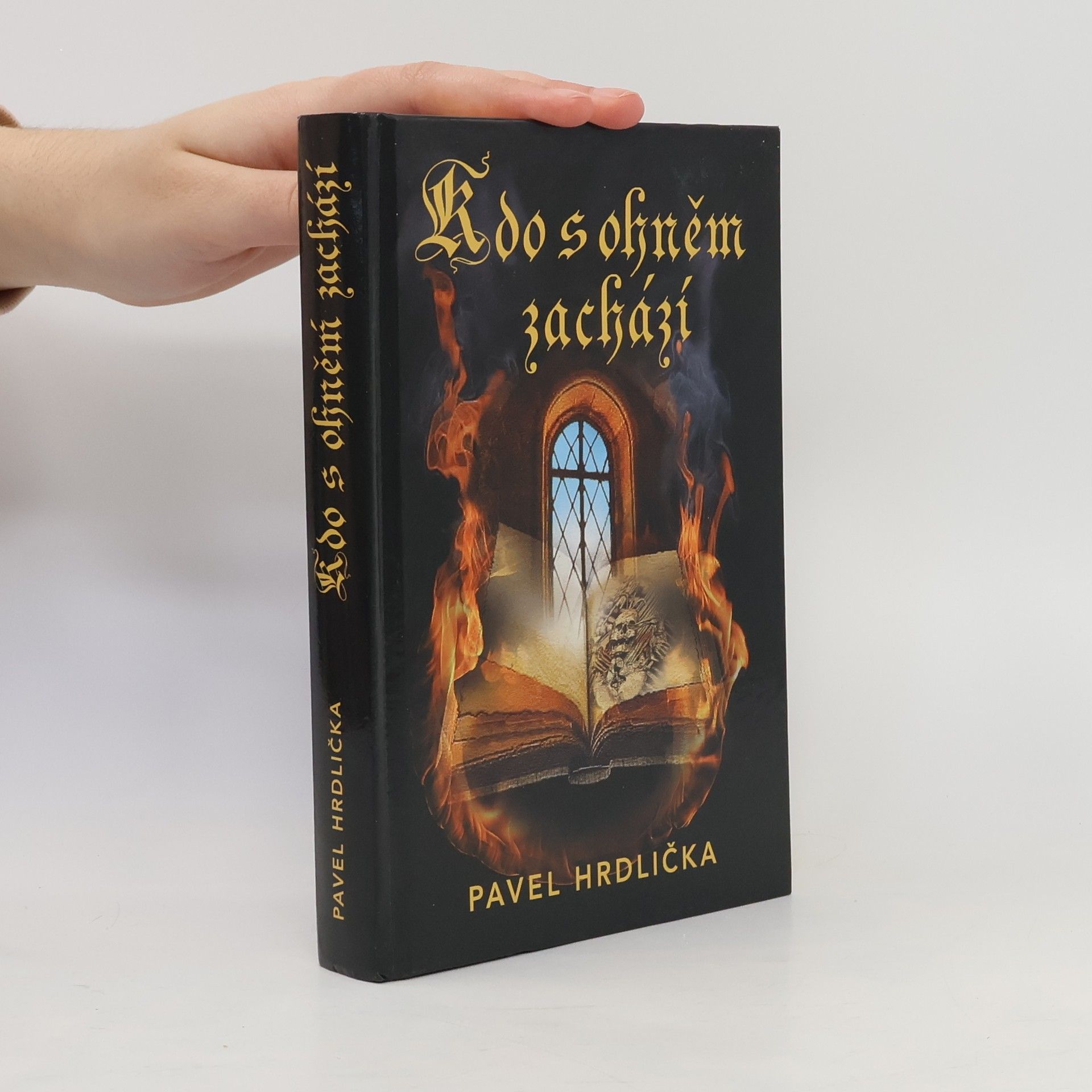 Kdo s ohněm zachází?