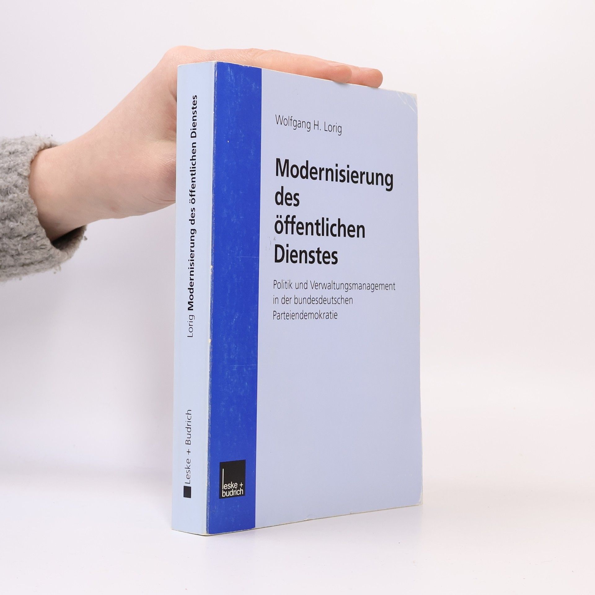 Wolfgang H. Lorig Modernisierung des Öffentlichen Dienstes