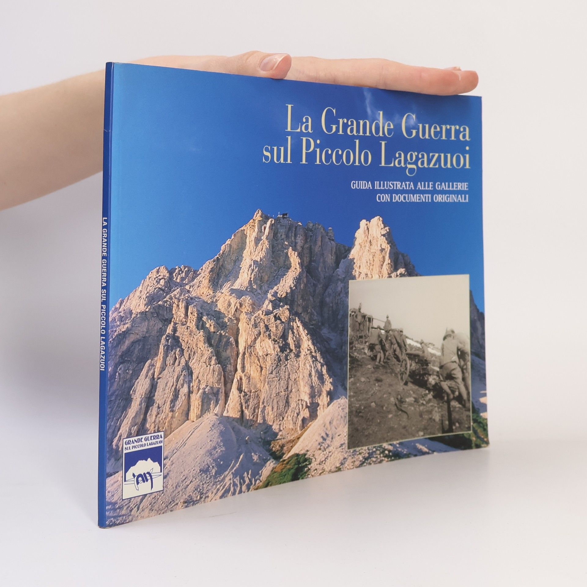 Auteurscollectief La Grande Guerra sul Piccolo Lagazuoi