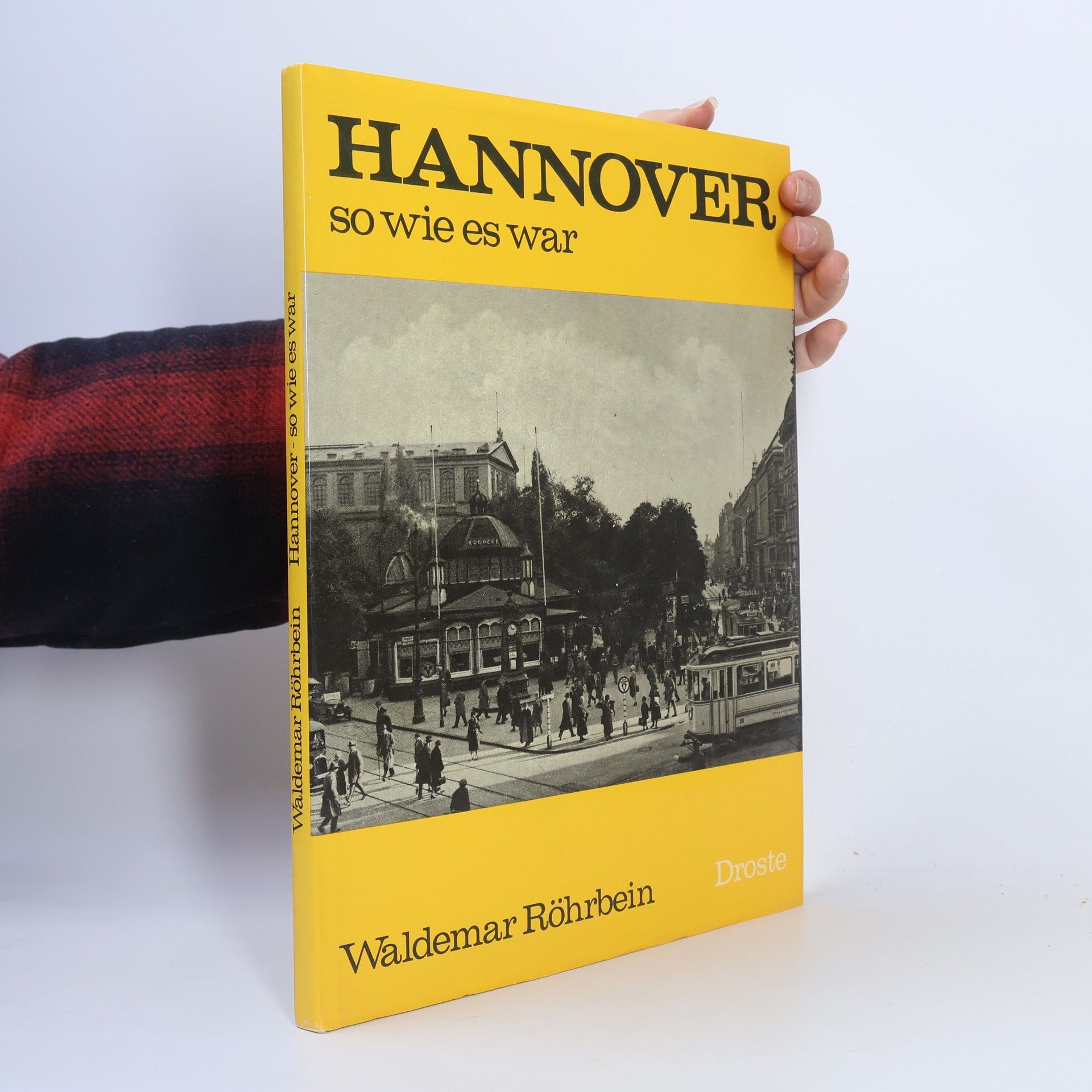 Waldemar R. Röhrbein Hannover, so wie es war