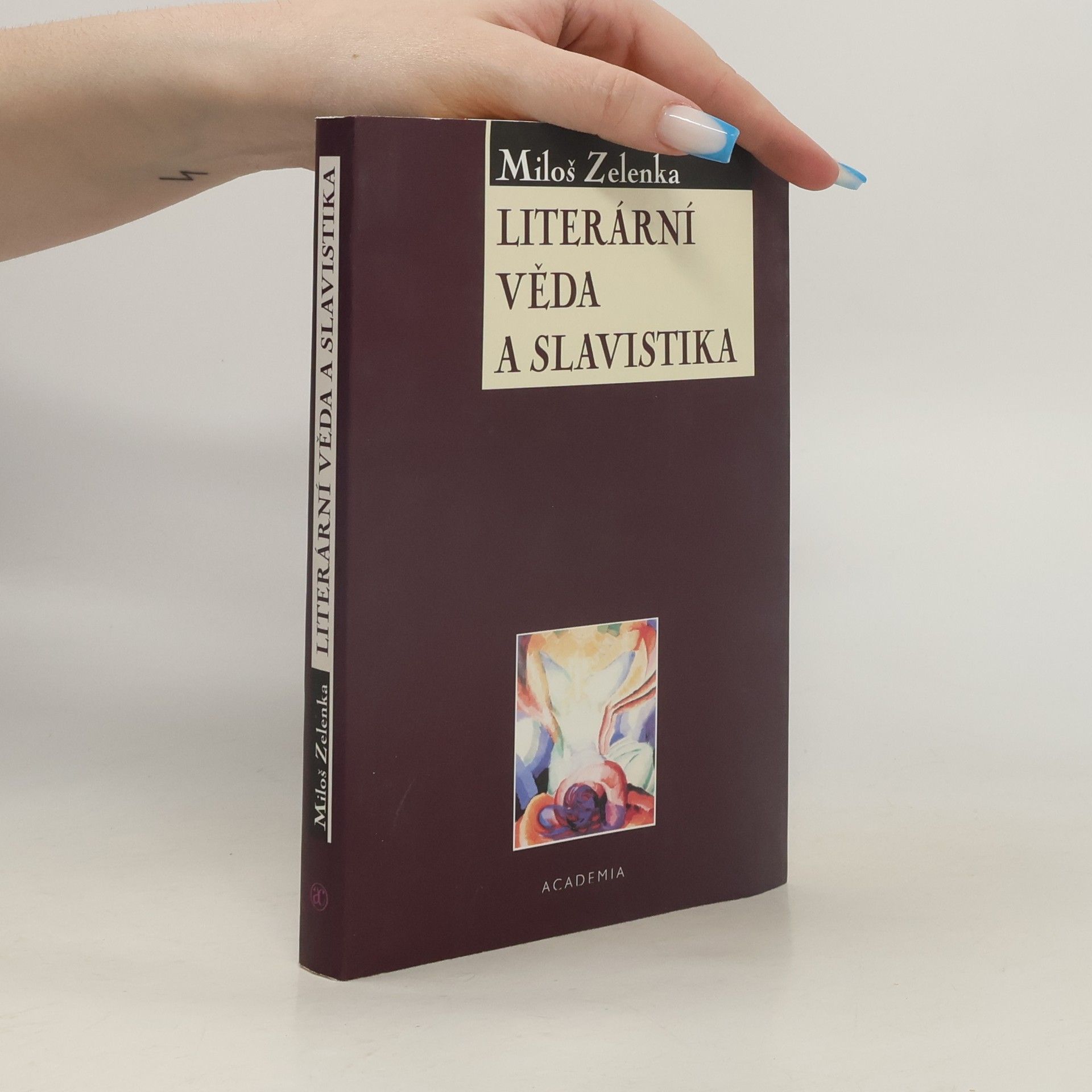 Miloš Zelenka Literární věda a slavistika