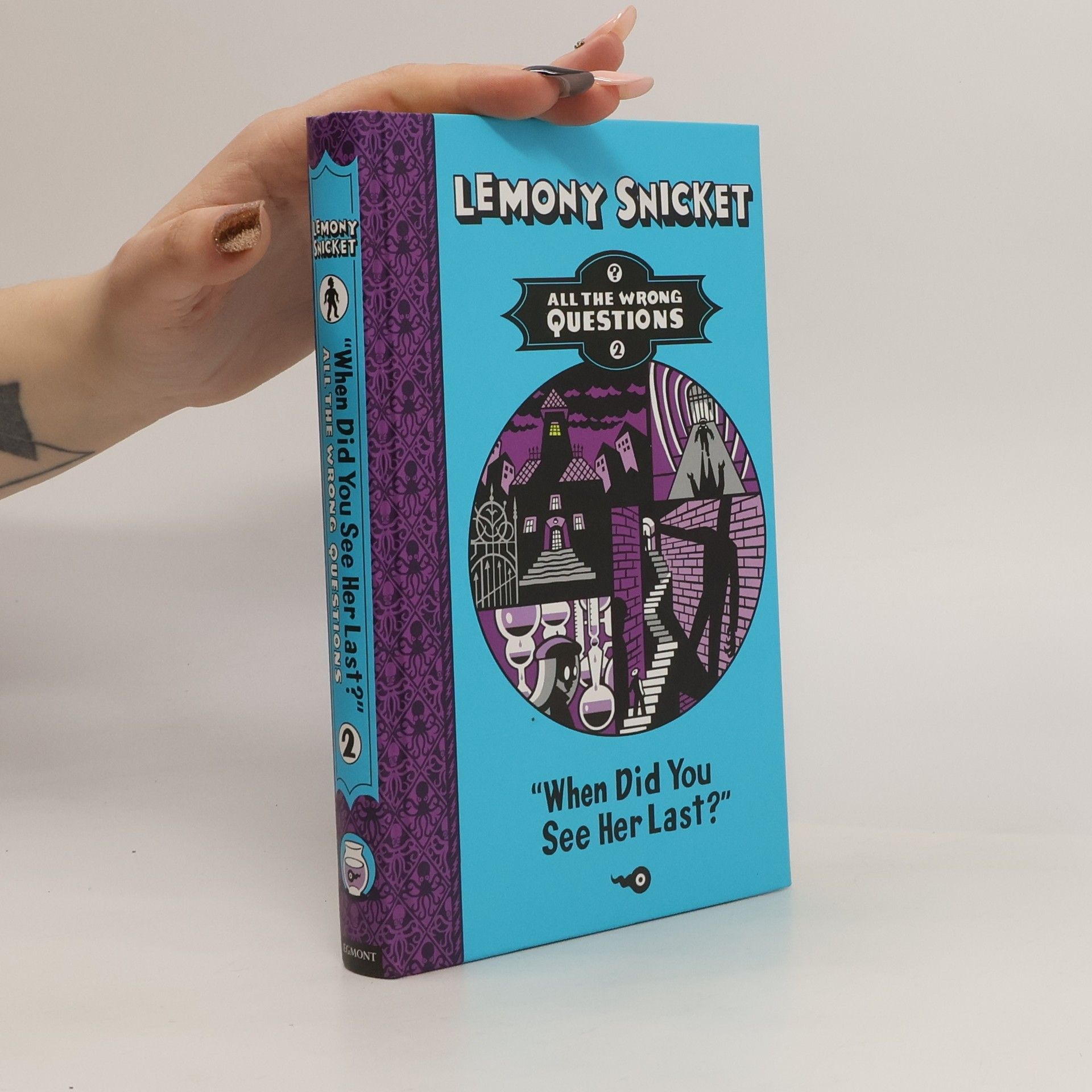Lemony Snicket When Did You See Her Last?