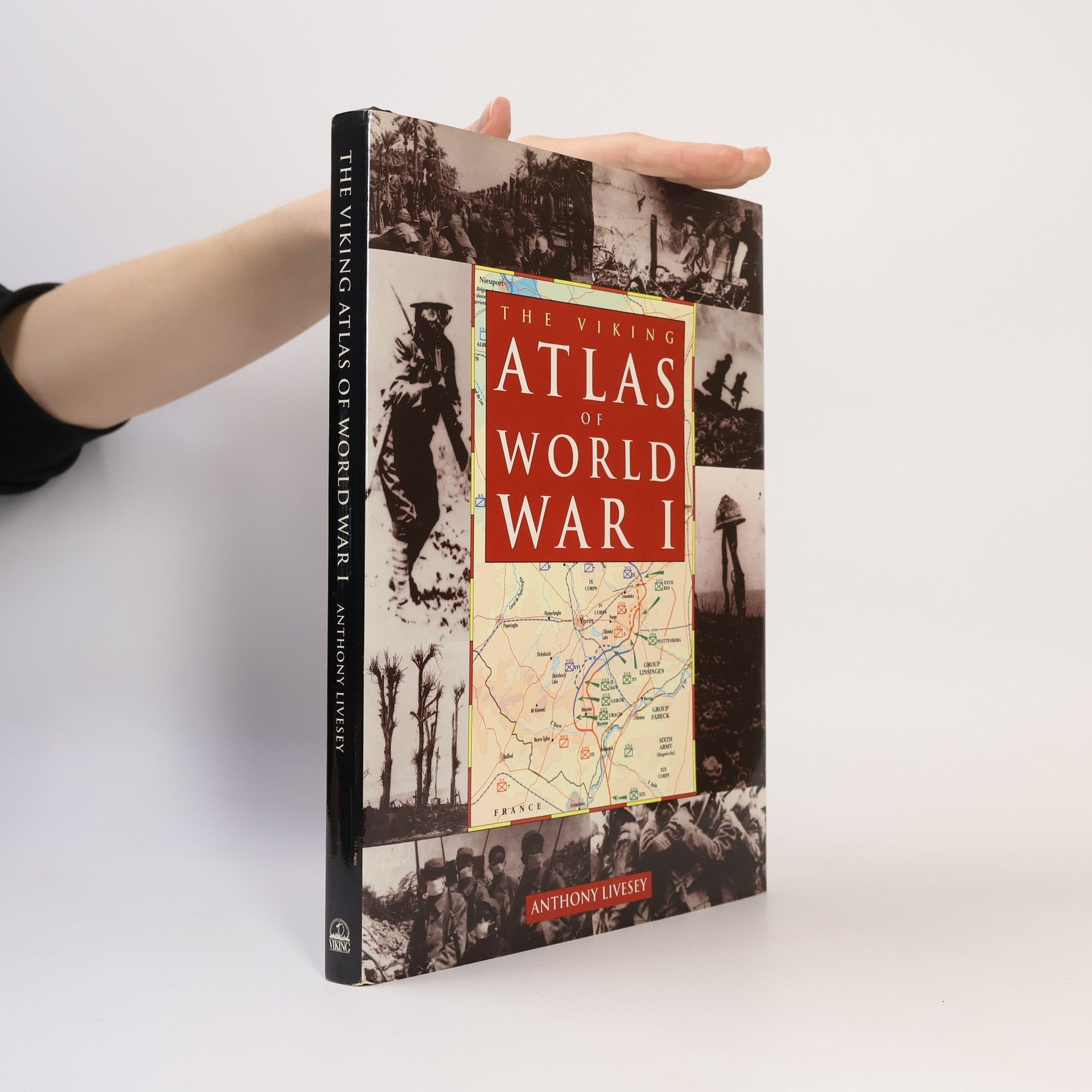 Anthony Livesey The Viking Atlas of World War I