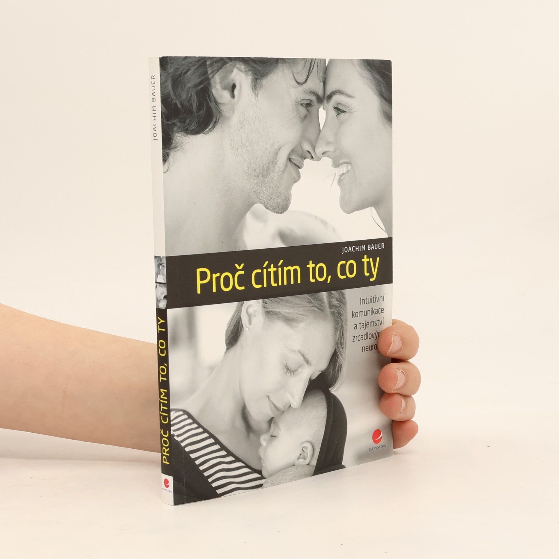 Joachim Bauer Proč cítím to, co ty