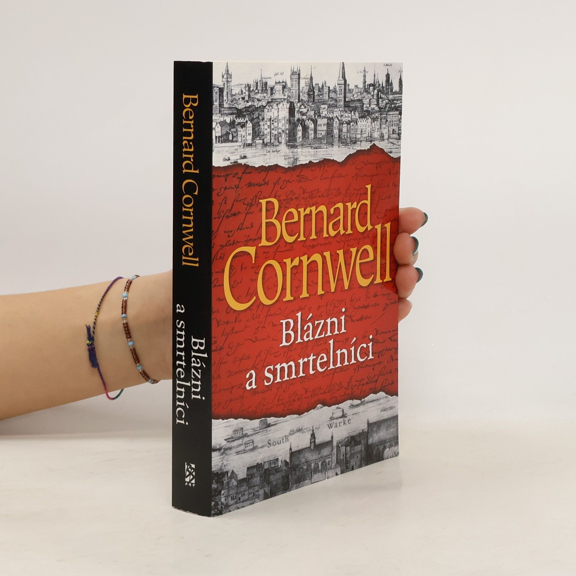 Bernard Cornwell Blázni a smrtelníci