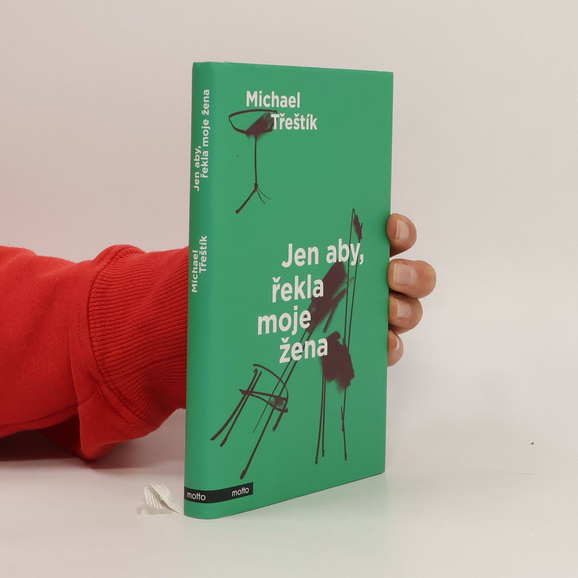 Michael Třeštík Jen aby, řekla moje žena