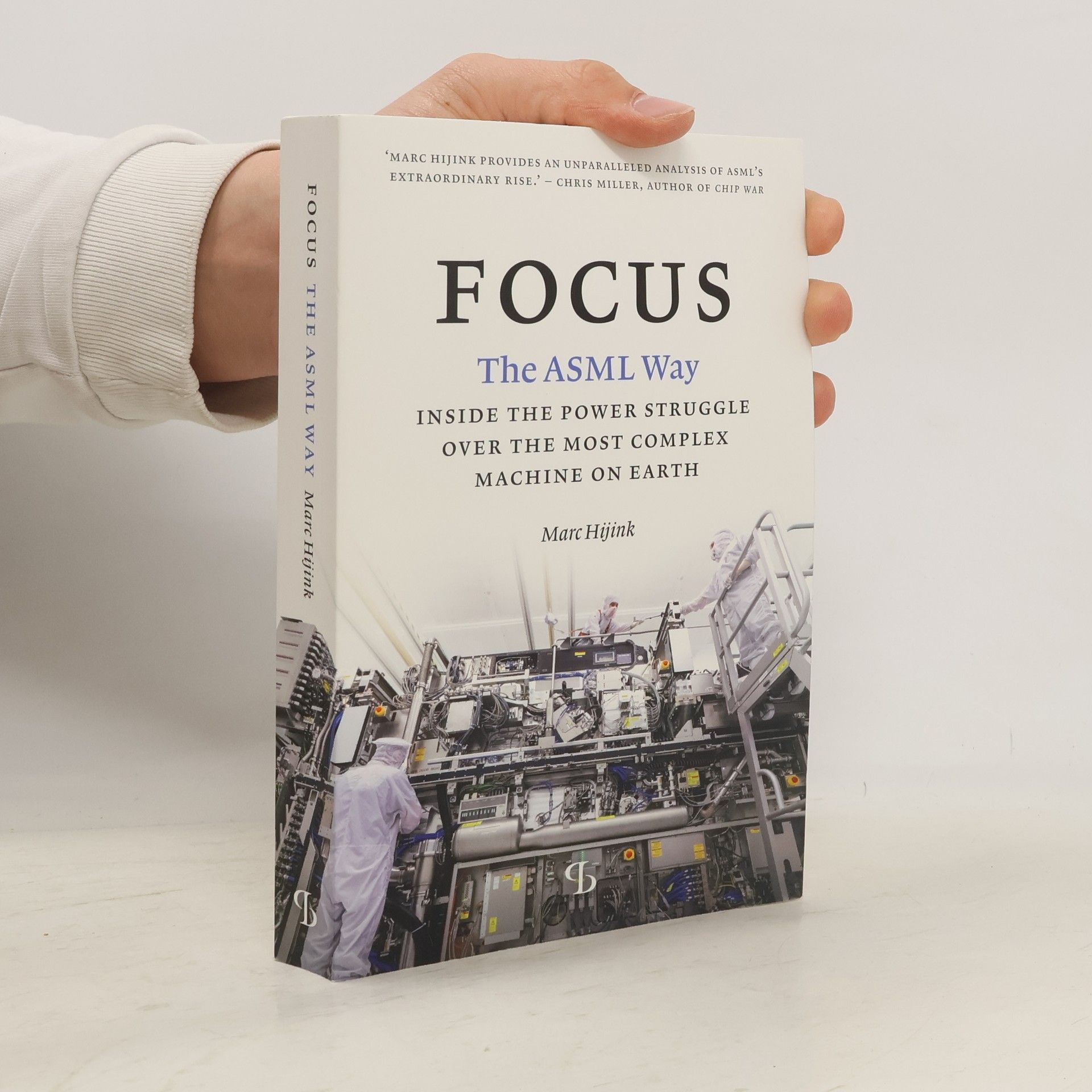 Marc Hijink Focus : The ASML Way