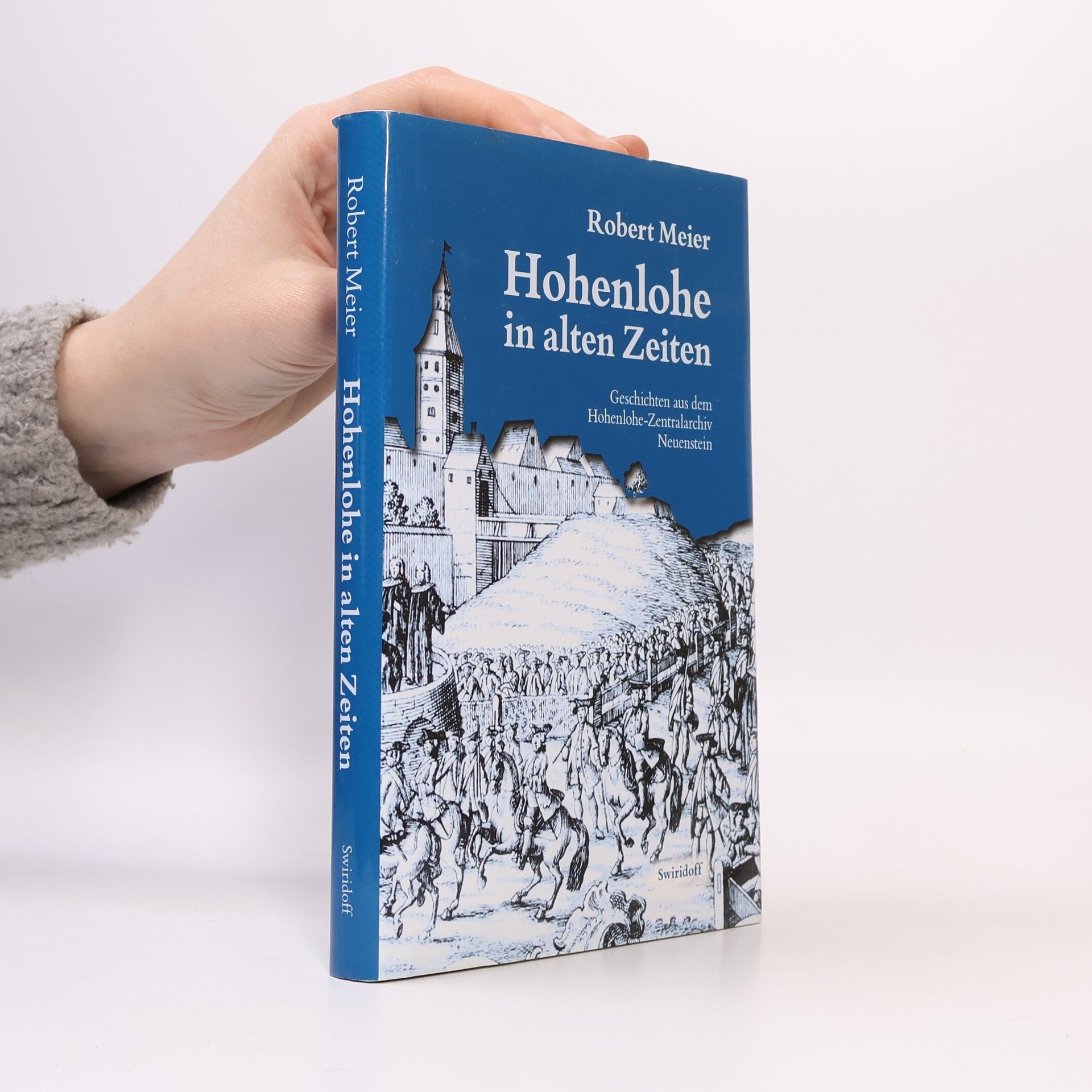 Robert Meier Hohenlohe in alten Zeiten