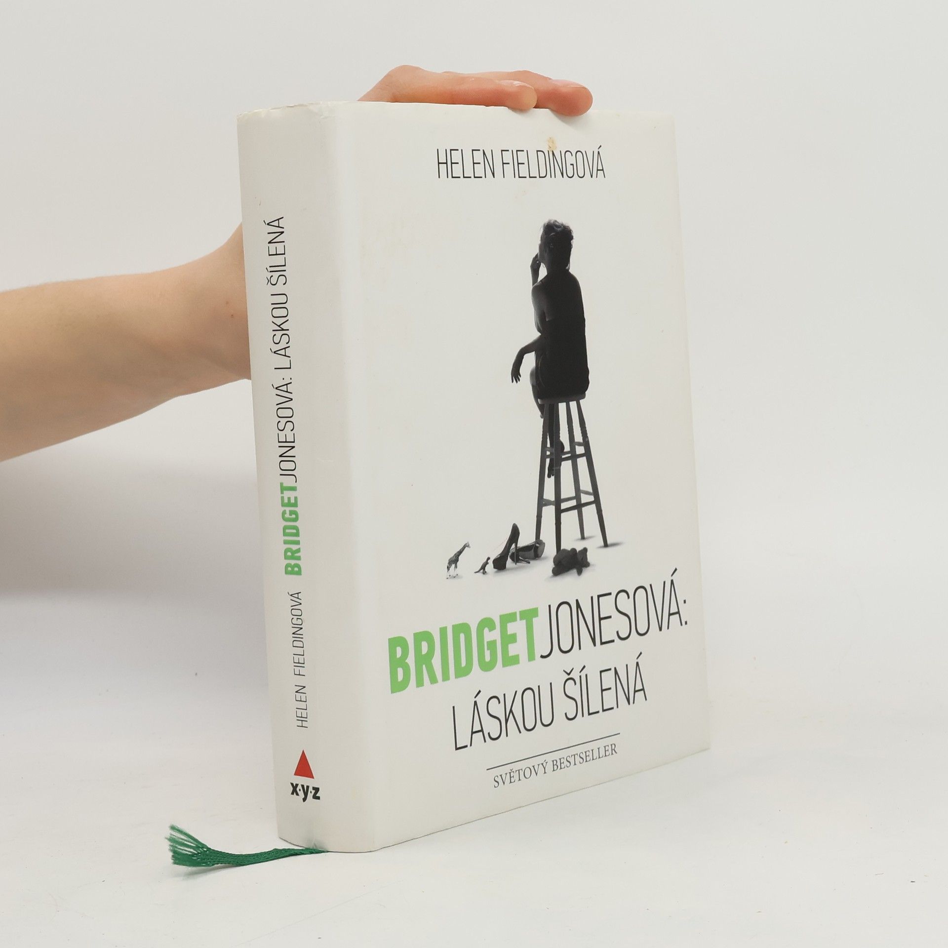 Helen Fielding Bridget Jonesová. Láskou šílená