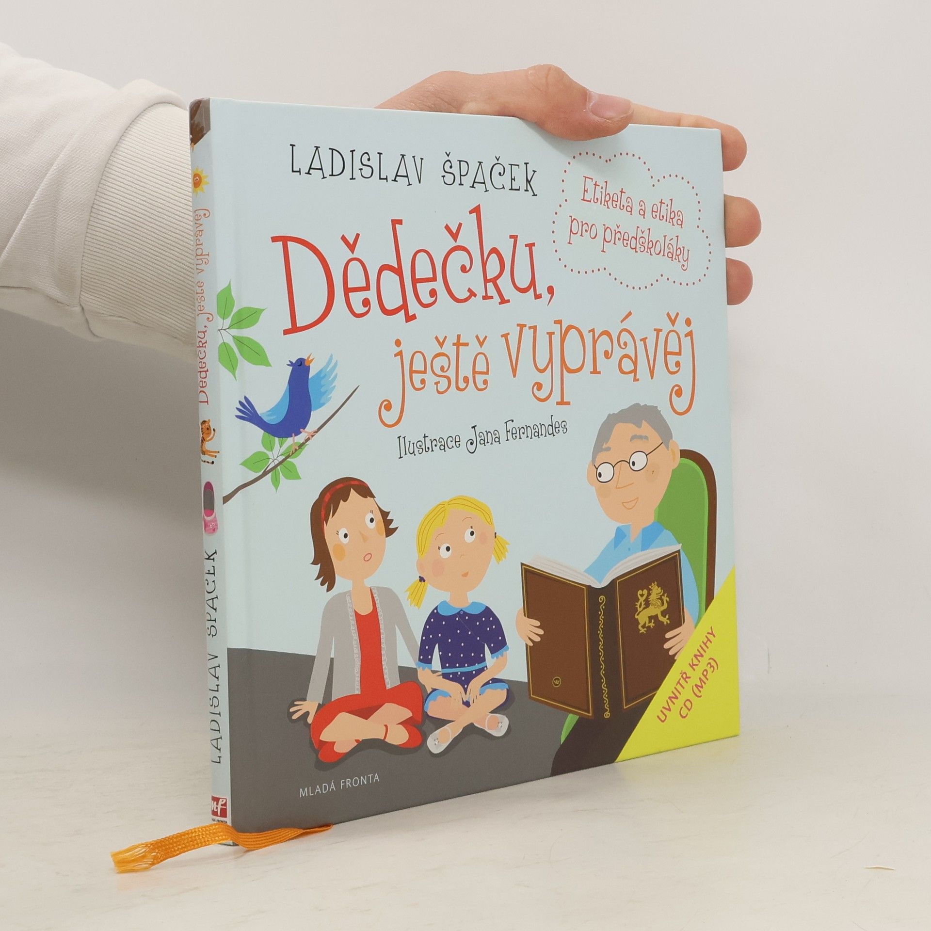 Ladislav Špaček Dědečku, ještě vyprávěj: Etiketa a etika pro předškoláky