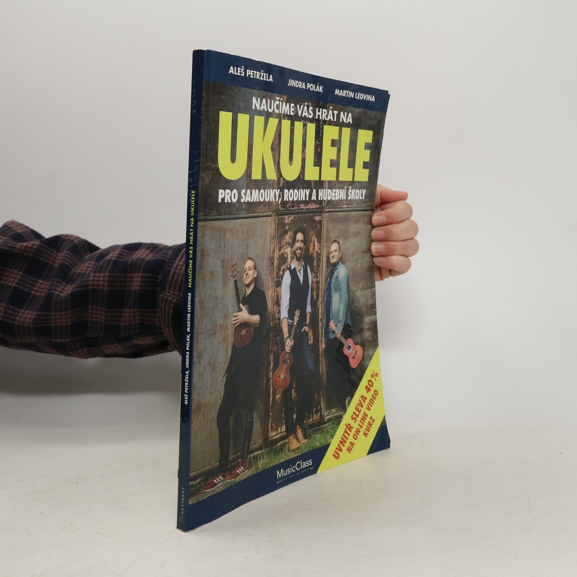 Aleš Petržela Naučíme vás hrát na ukulele: Pro samouky, rodiny a hudební školy