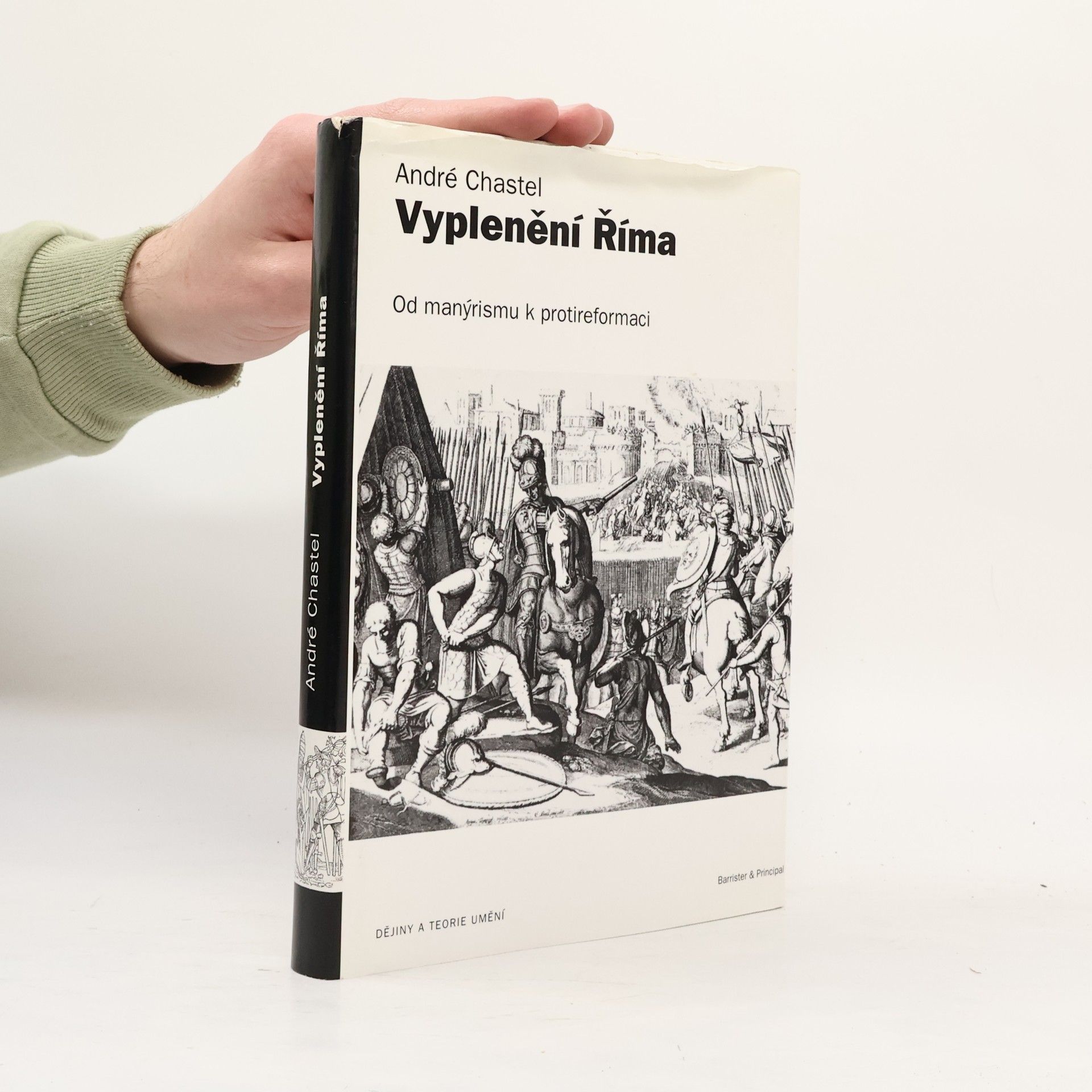 André Chastel Vyplenění Říma : od manýrismu k protireformaci