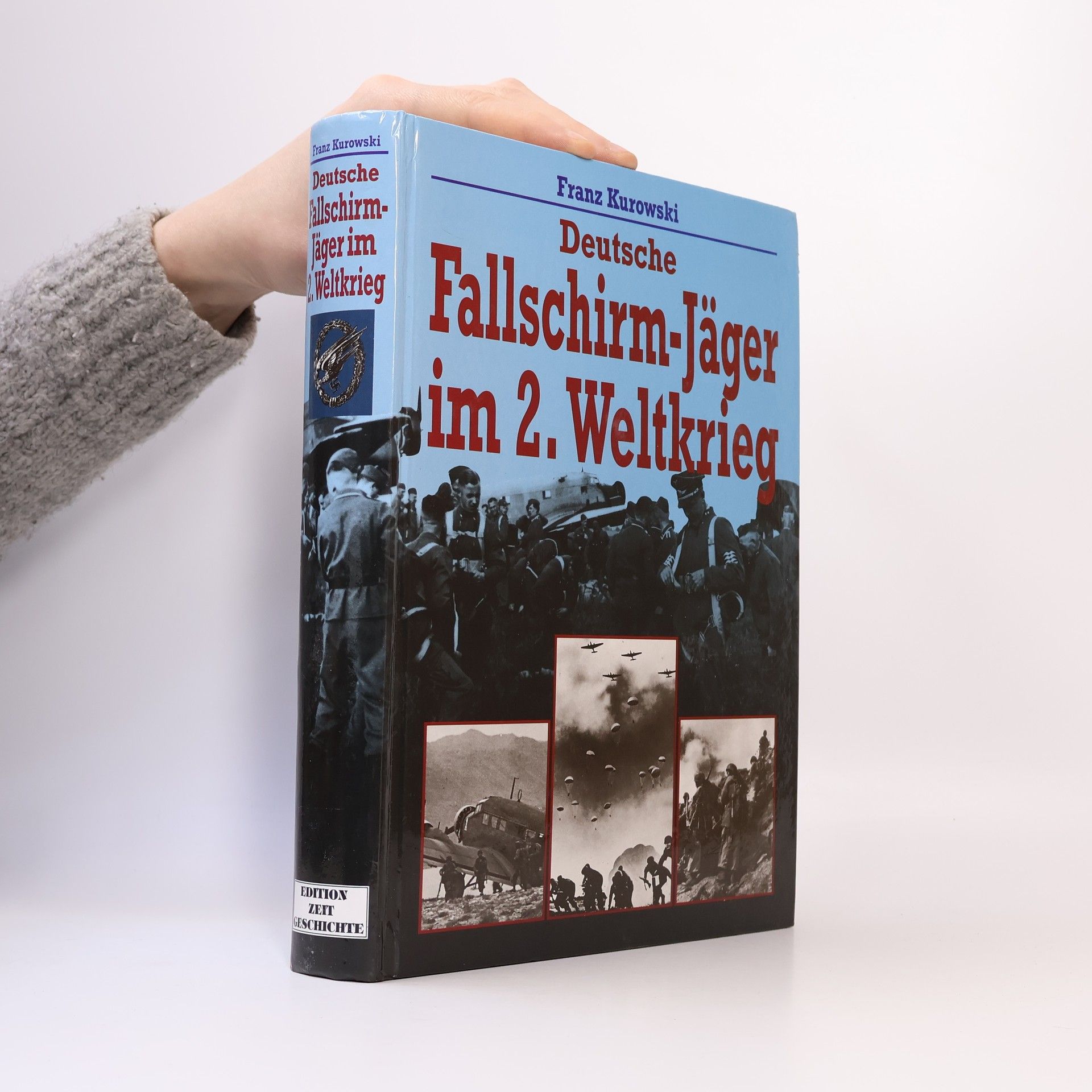 Franz Kurowski Deutsche Fallschirm-Jäger im 2. Weltkrieg