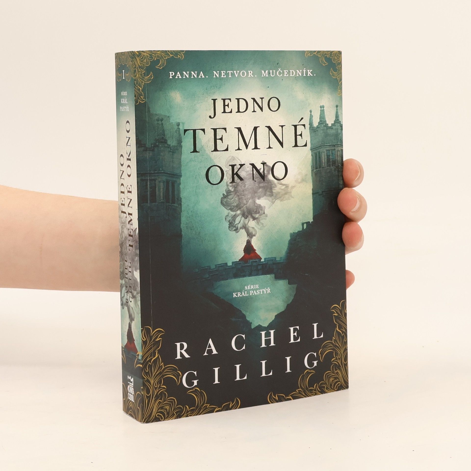 Rachel Gillig Král Pastýř 1. Jedno temné okno