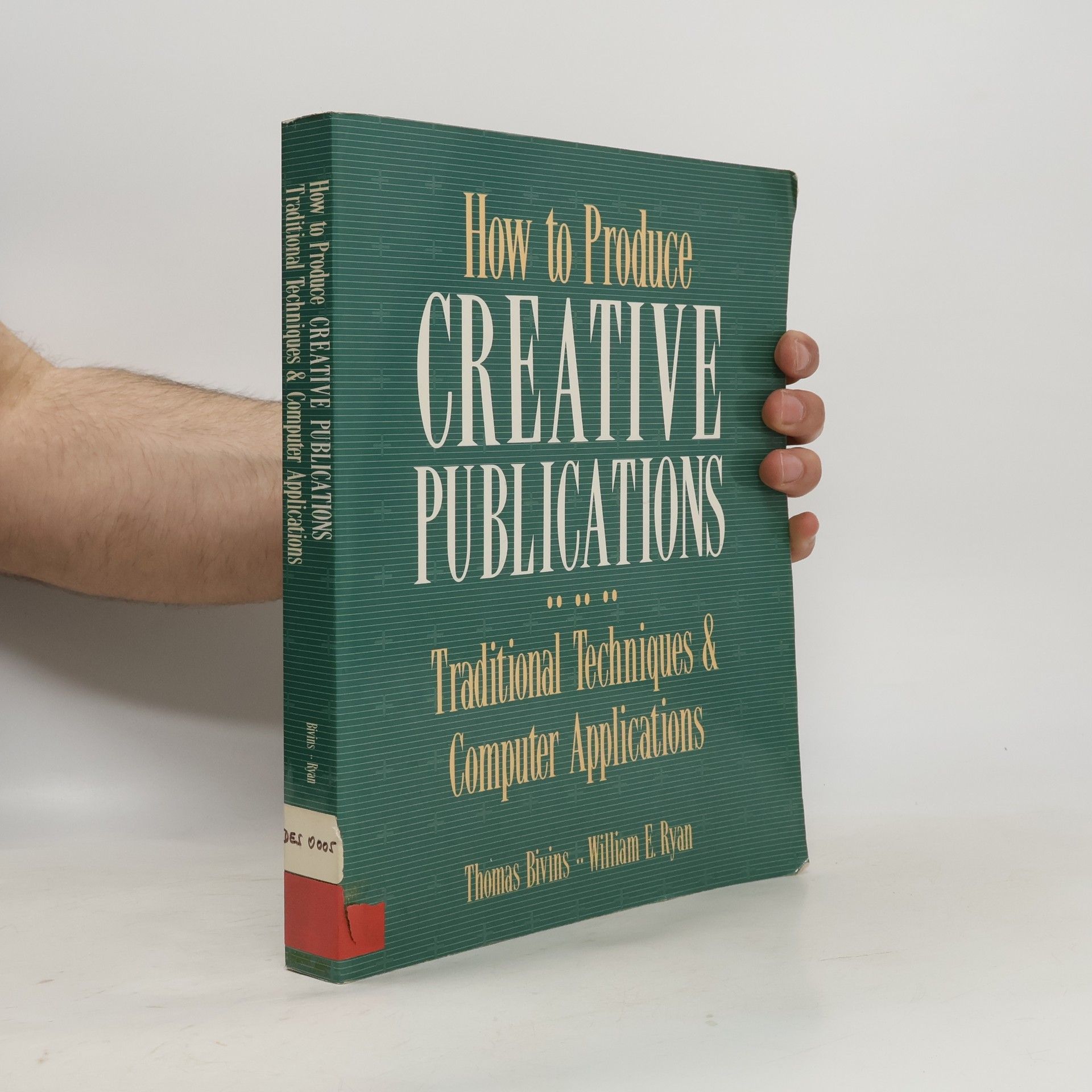 Thomas Harvey Bivins How To Produce Creative Publications