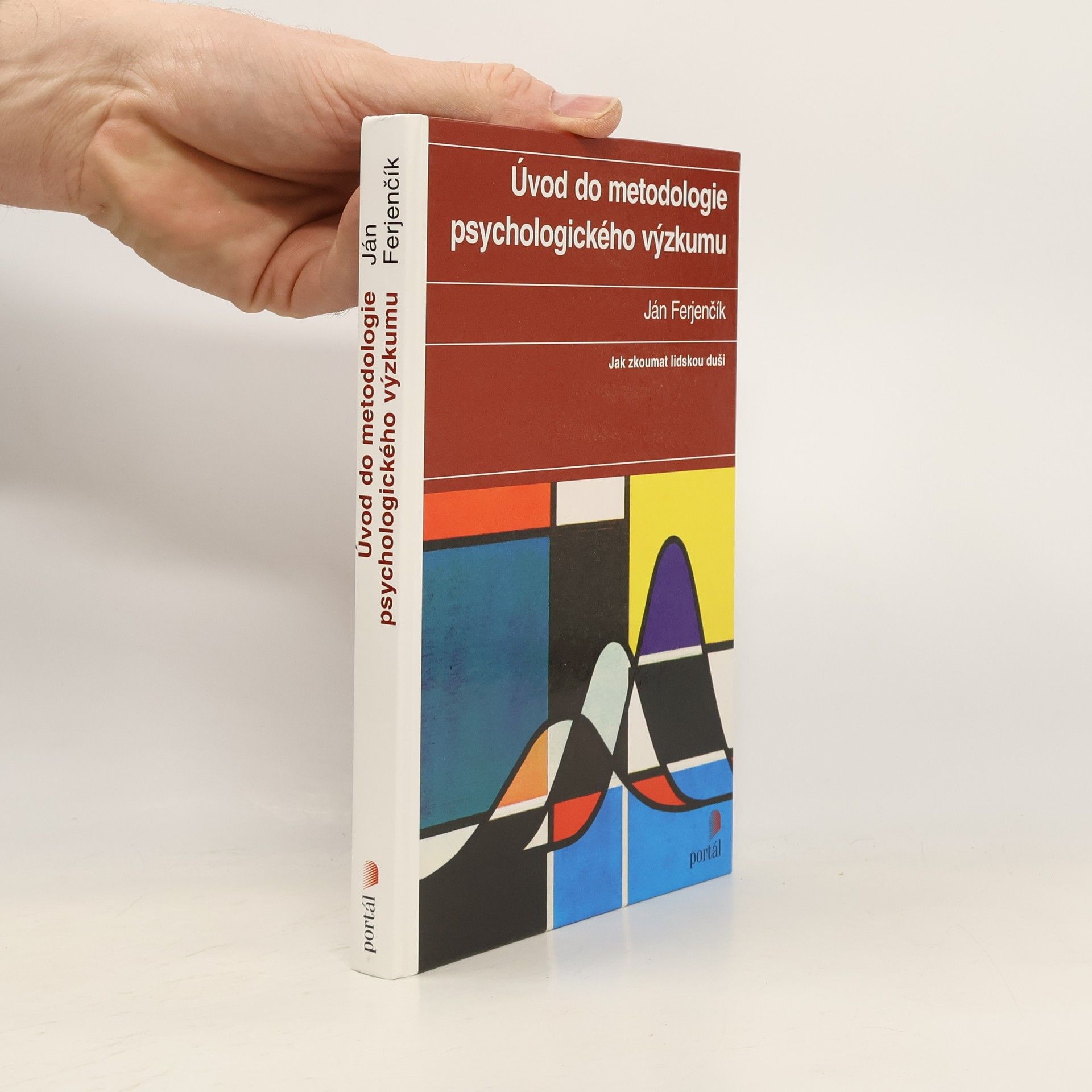 Ján Ferjenčík Úvod do metodologie psychologického výzkumu